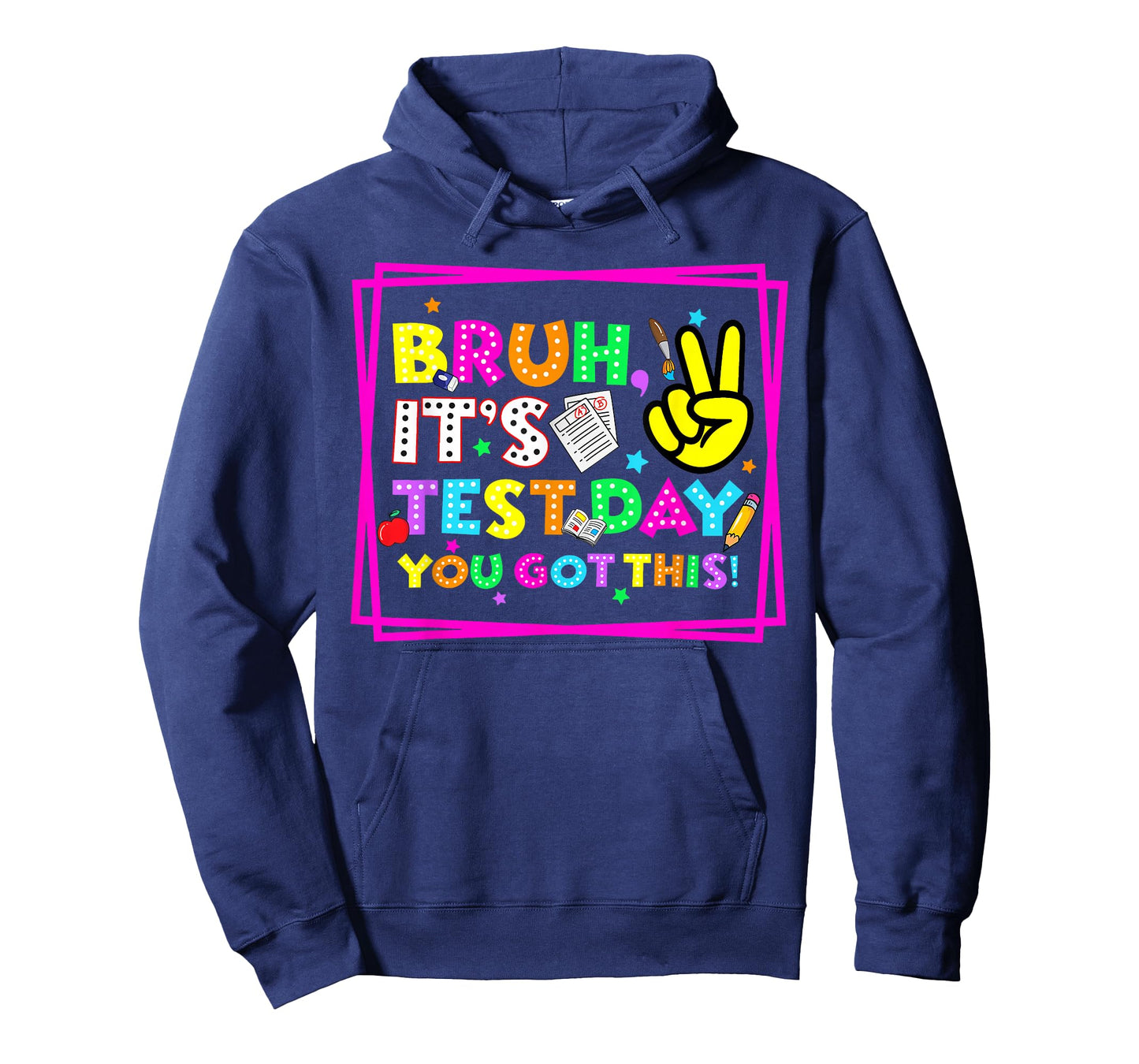 Testing Day Bruh It’s Test Day You Got This Teacher Student T-Shirt