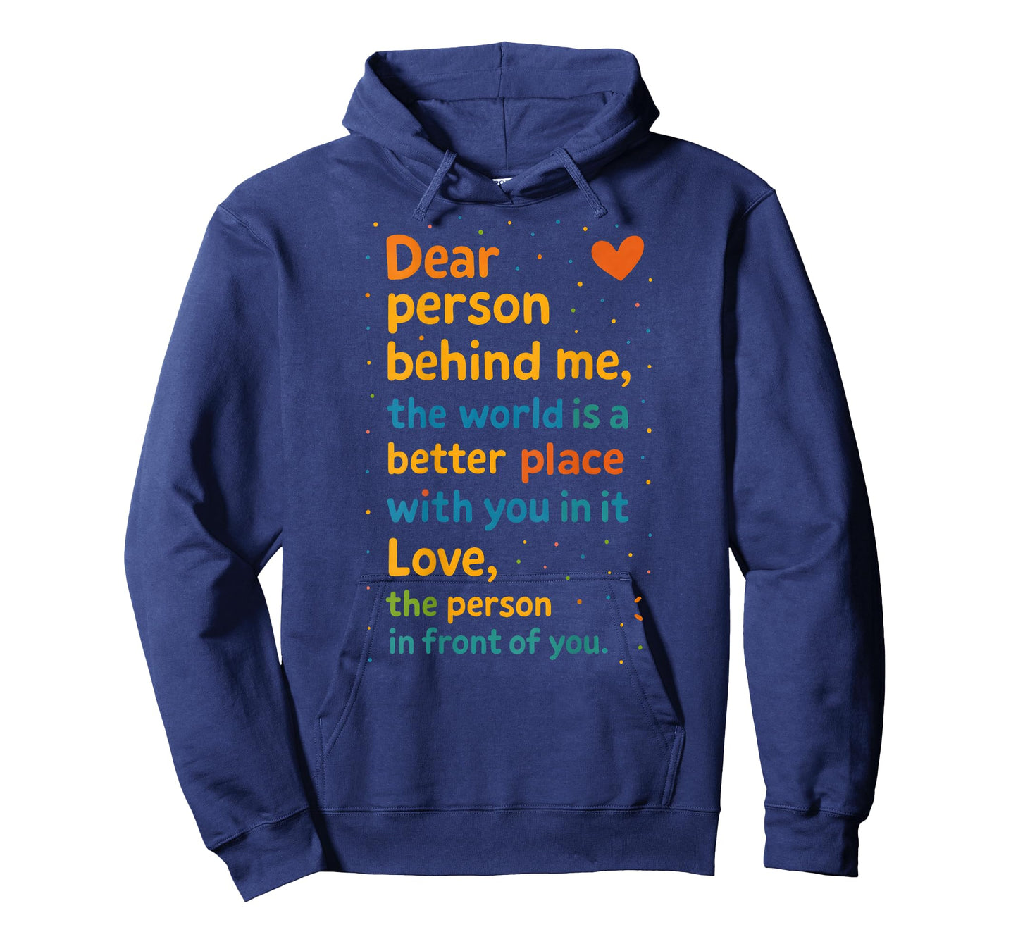 Kindness Message Dear Person Behind Me Positive Affirmation T-Shirt