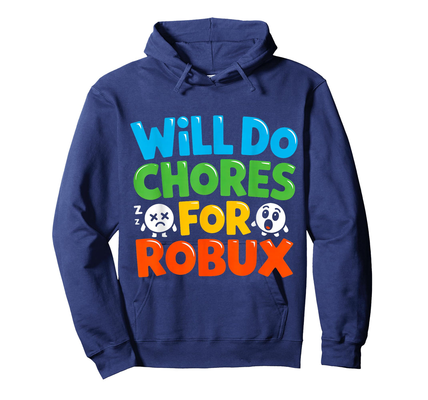Will Do Chores for Robux Funny Video Gamer Design T-Shirt