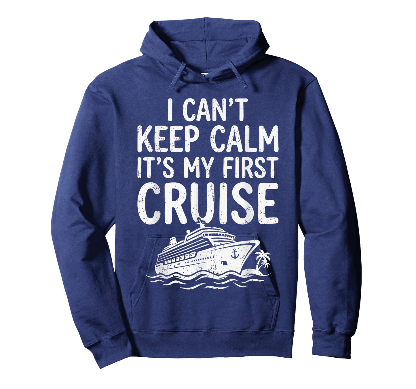 I Cant Keep Calm Its My First Cruise T-Shirt