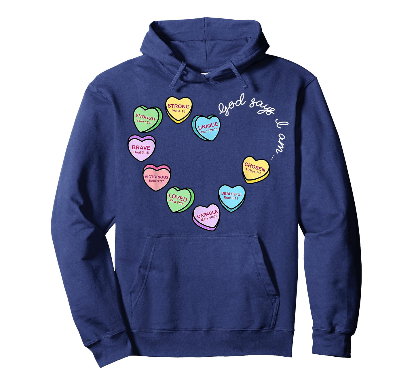 God Says I Am Bible Verse Candy Heart Valentines Christian T-Shirt