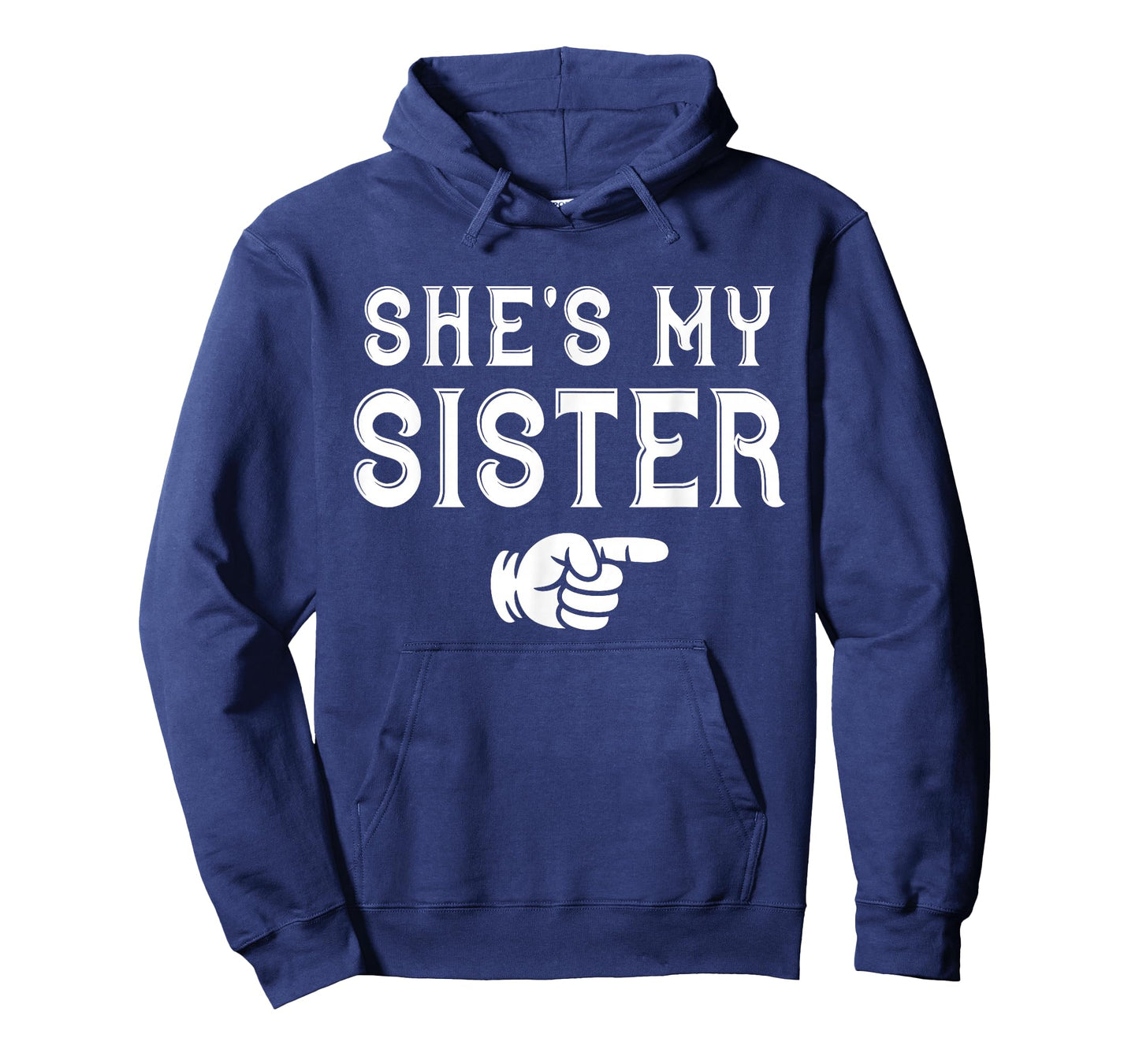 She's My Sister Funny Matching Costume for Brother T-Shirt