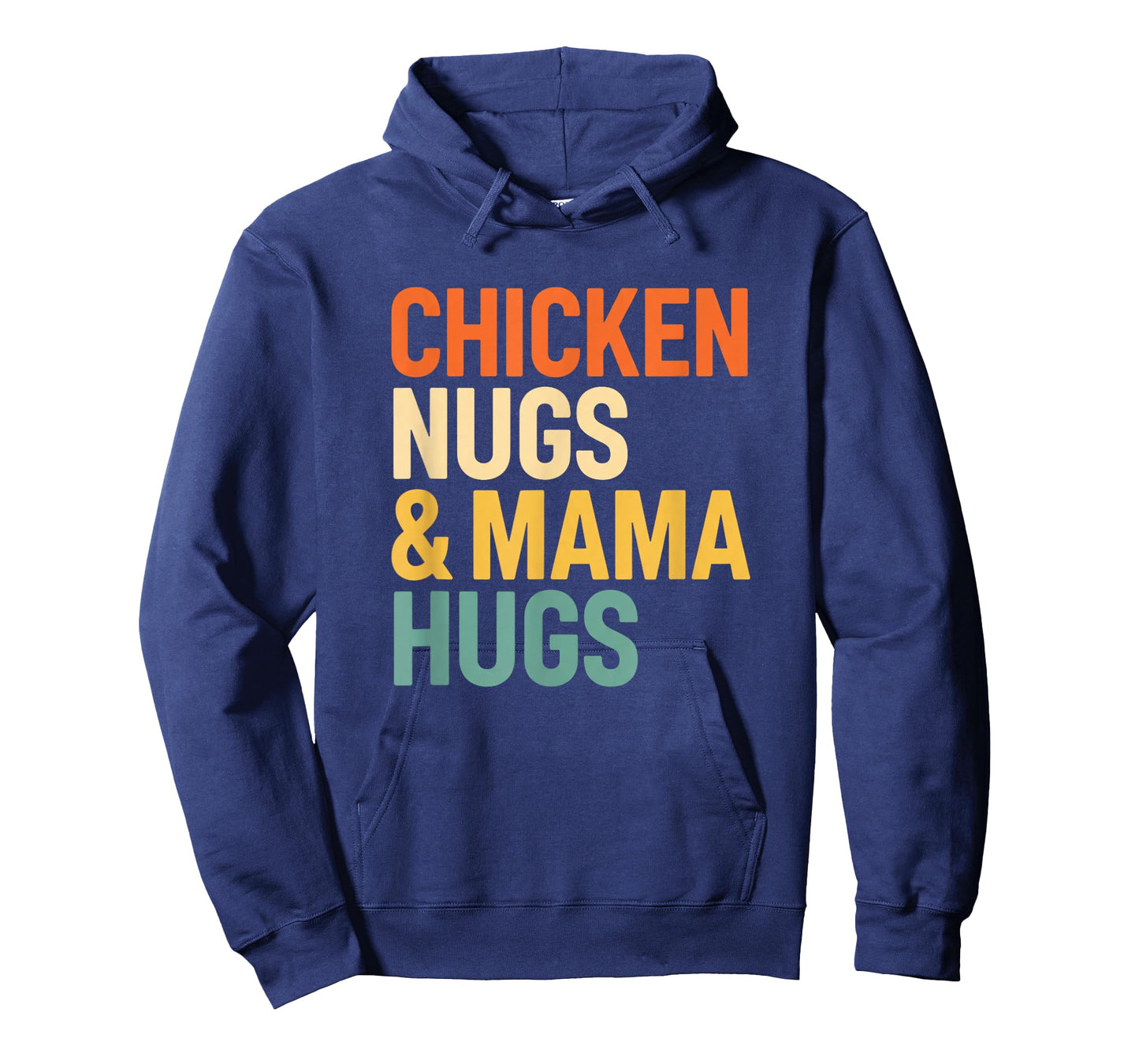 Chicken, Chicken Nugs & Mama HUGS T-Shirt