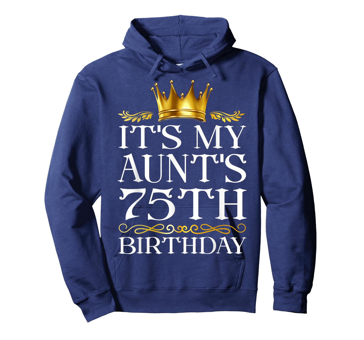 It's My Aunt's 75th Birthday Happy Birthday 75 Years Old T-Shirt
