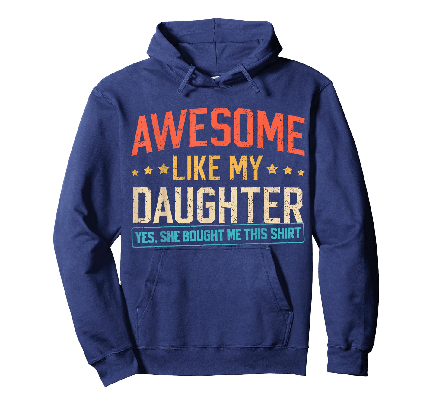 Awesome Like My Daughter Funny Dad Daddy Papa Mom Mama T-Shirt