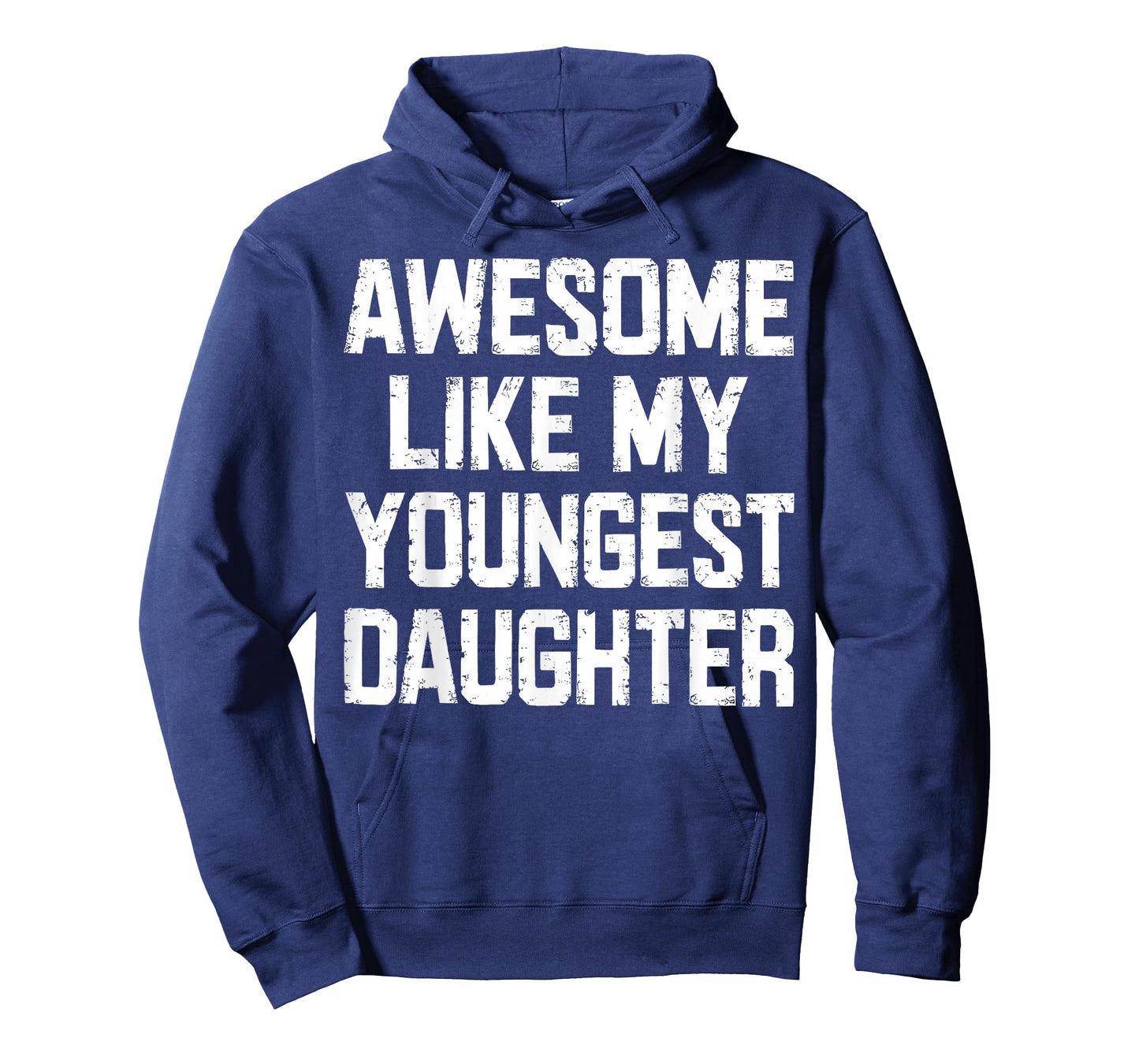 Awesome Like My Youngest Daughter Funny Tee T-Shirt