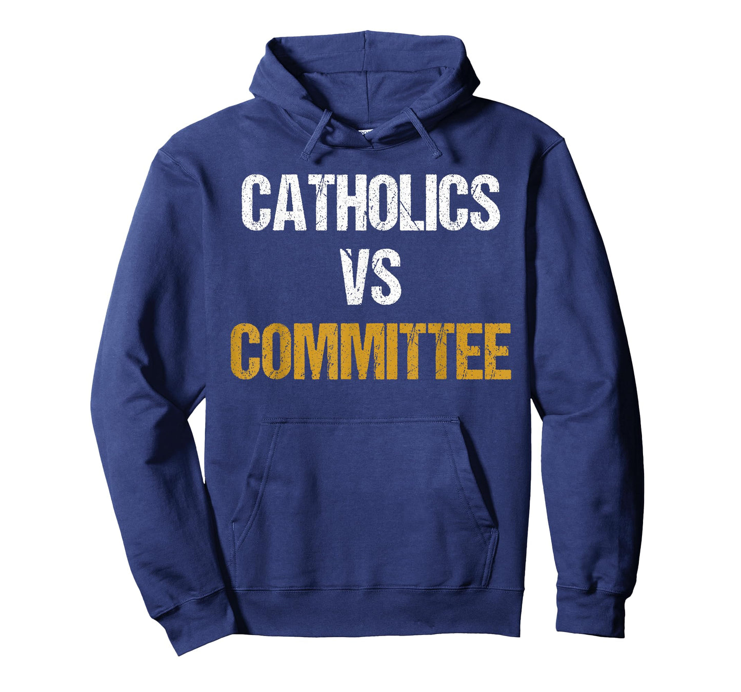 Catholics Vs Committees Funny Catholics Vs Committees T-Shirt