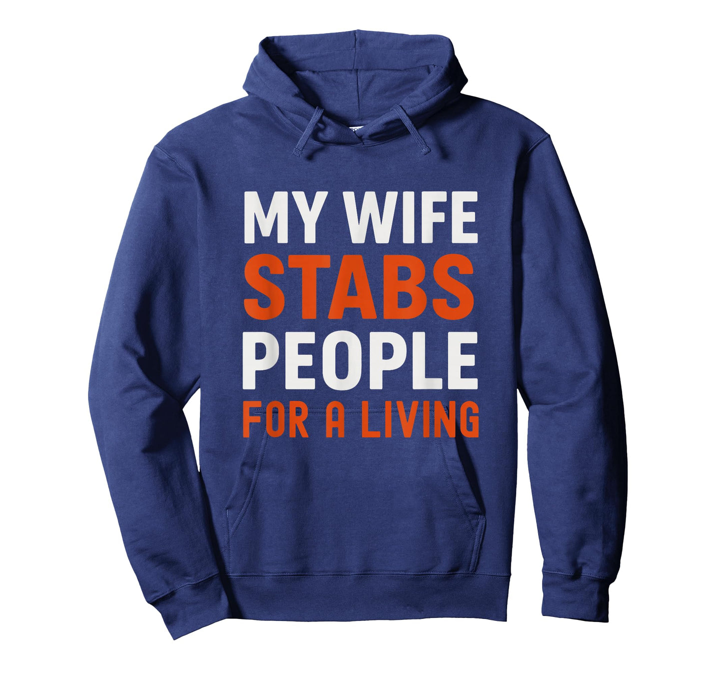 My Wife Stabs People for a Living Funny Nurse T-Shirt