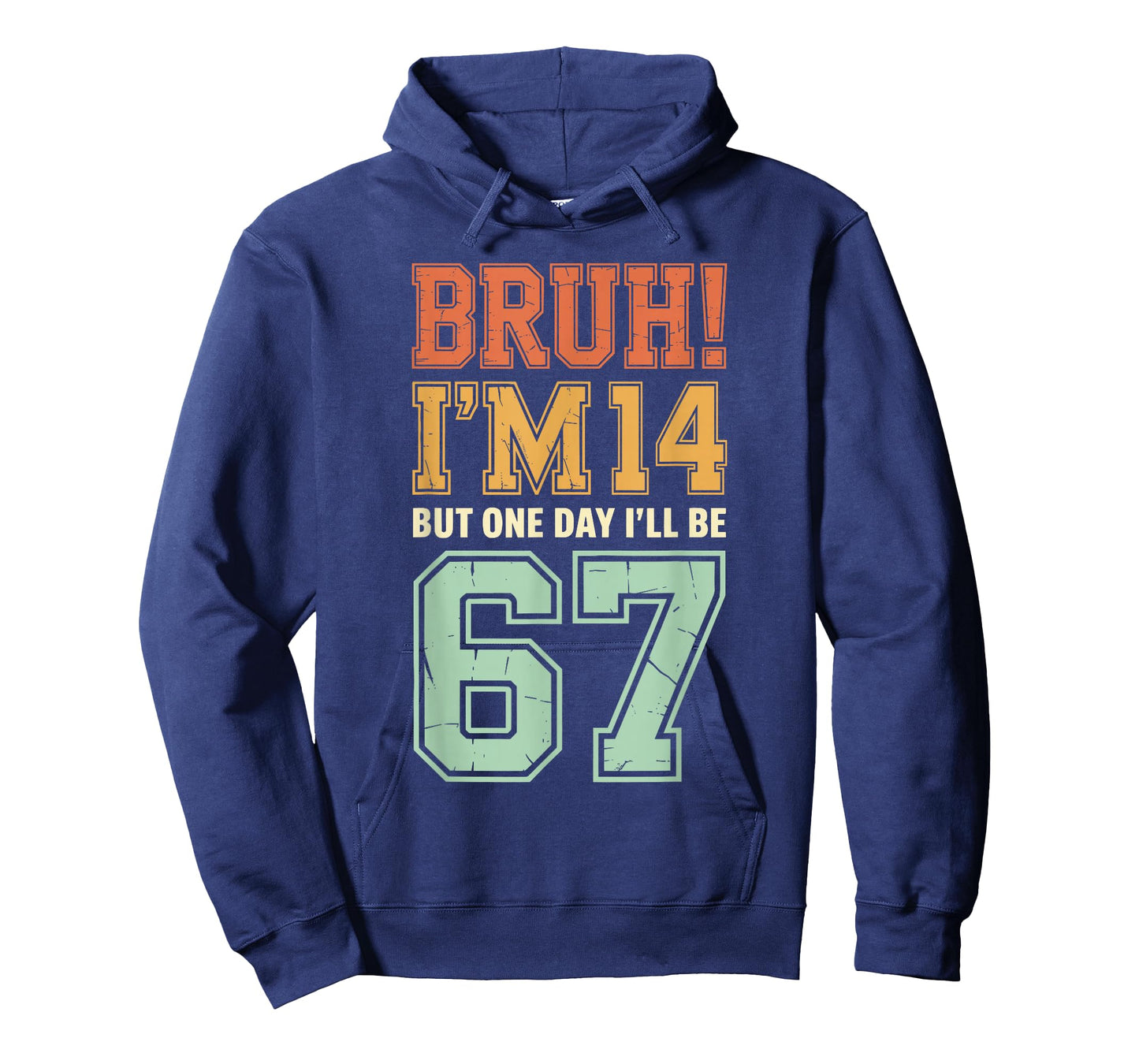 Bruh I'm 14 But One-Day I'll Be 67 Retro 14th Birthday Kids T-Shirt