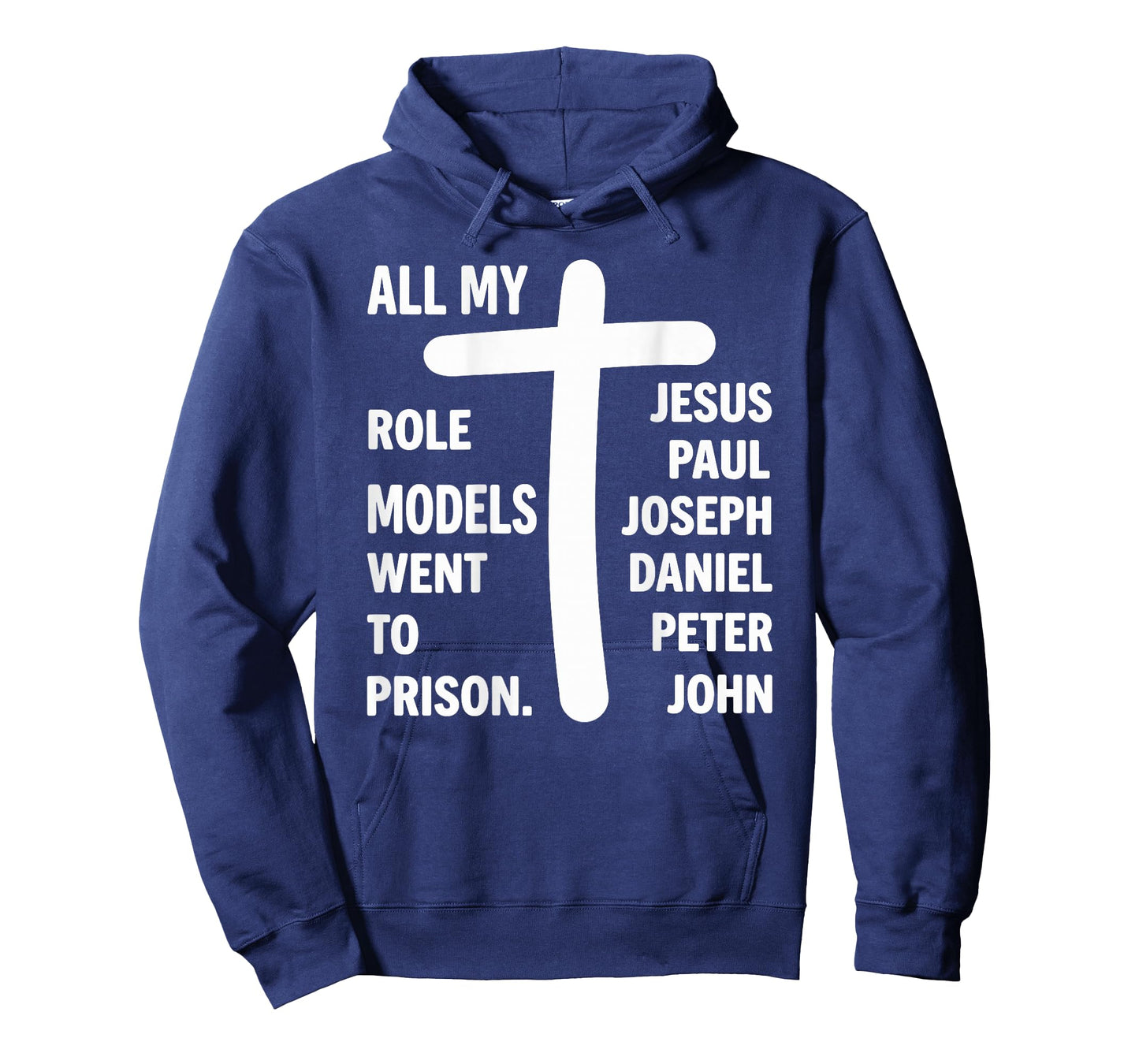 All My Role Models Went to Prison Jesus Bible (on Back) T-Shirt