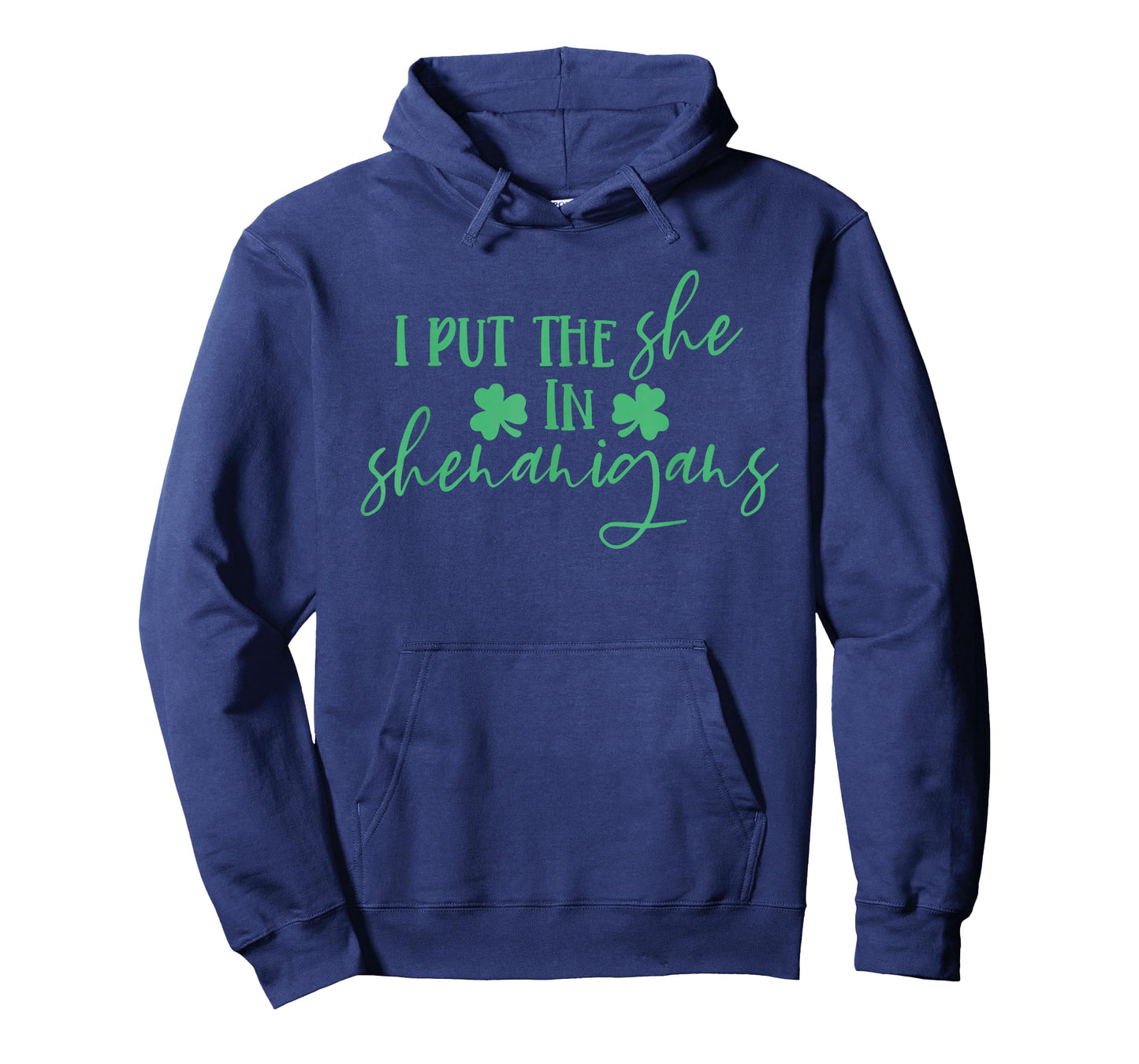 I Put The She in Shenanigans, Irish Humor, St Patrick's Day T-Shirt