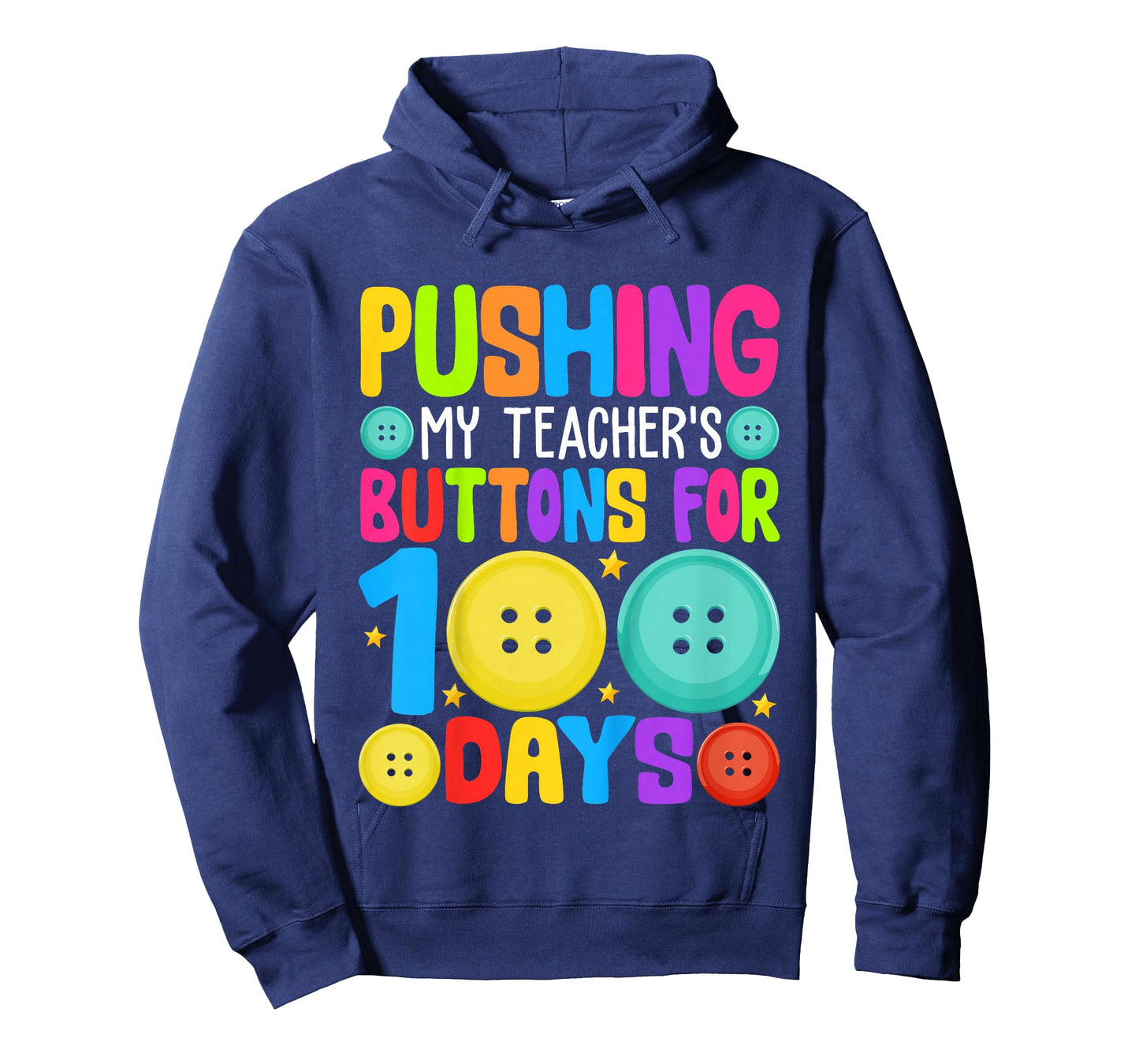 Pushing My Teacher's Buttons for 100 Days of School Kids T-Shirt
