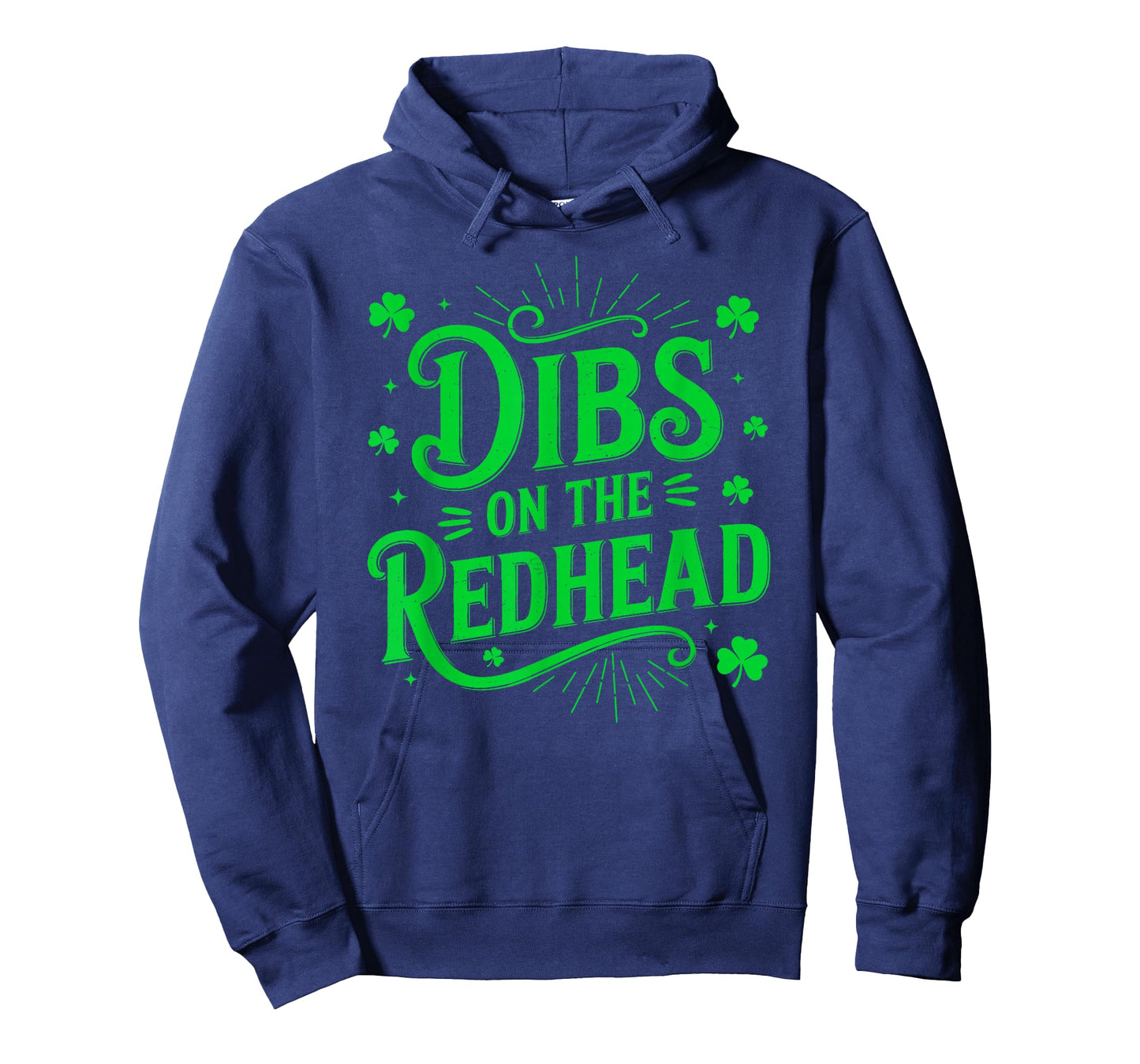 Funny Dibs On The Redhead Happy St Patrick's Day Men Women T-Shirt
