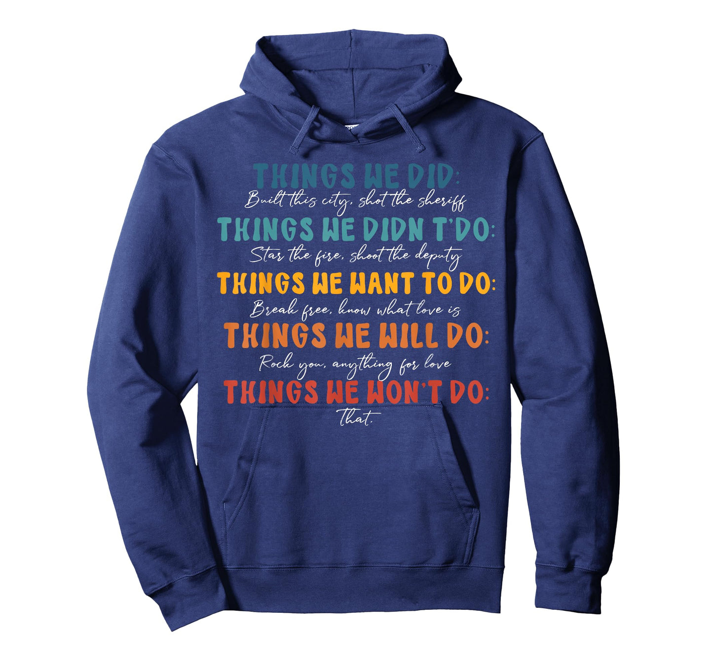 Retro Vintage Things We Did Didn't Want Will Won't Do T-Shirt