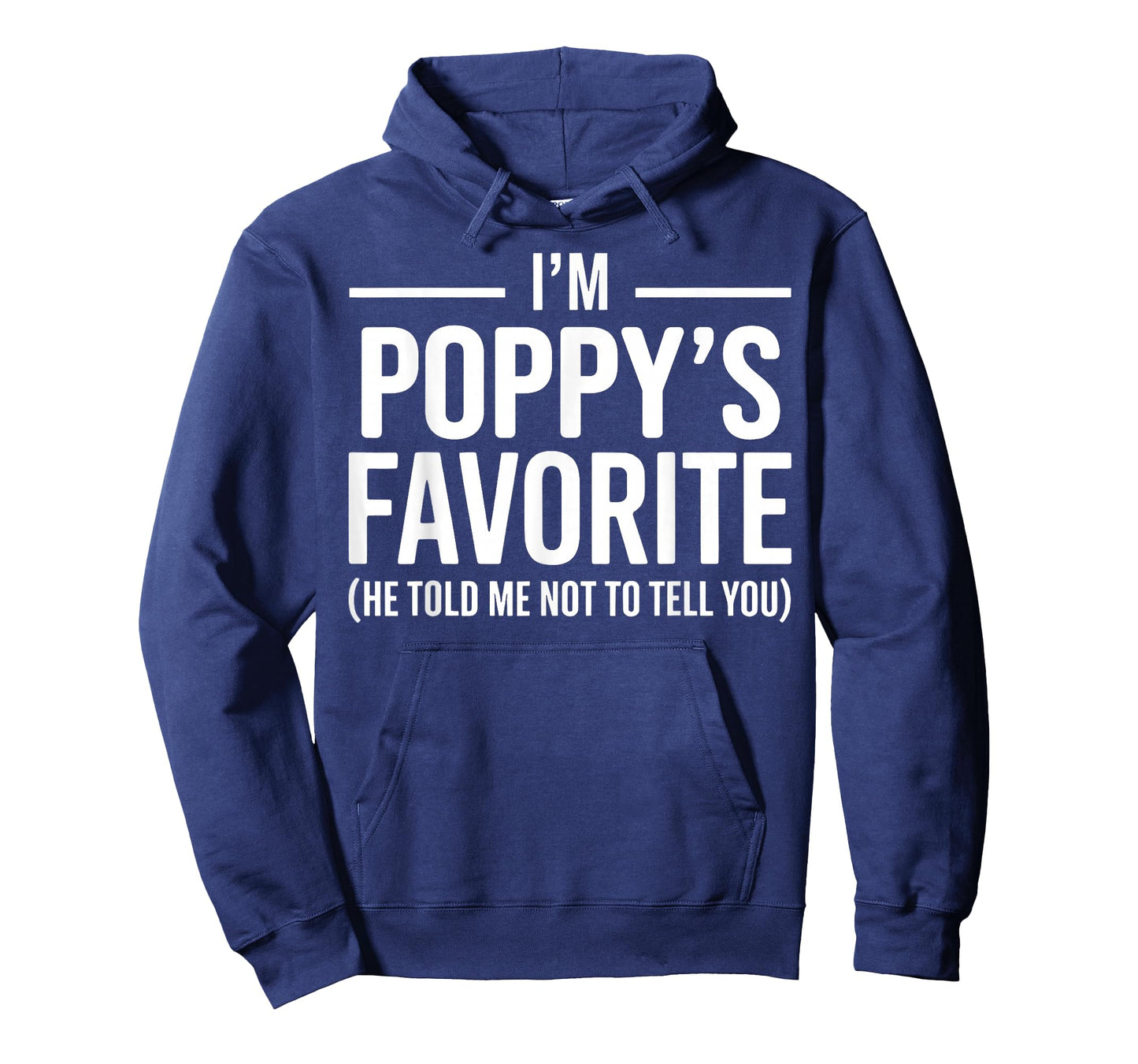 Funny Poppys Favorite Son Daughter I'm Poppy's Favorite T-Shirt