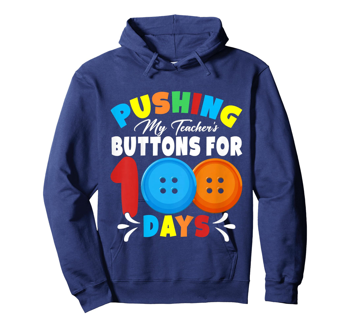 Pushing My Teacher's Buttons for 100 Days of School Kids T-Shirt