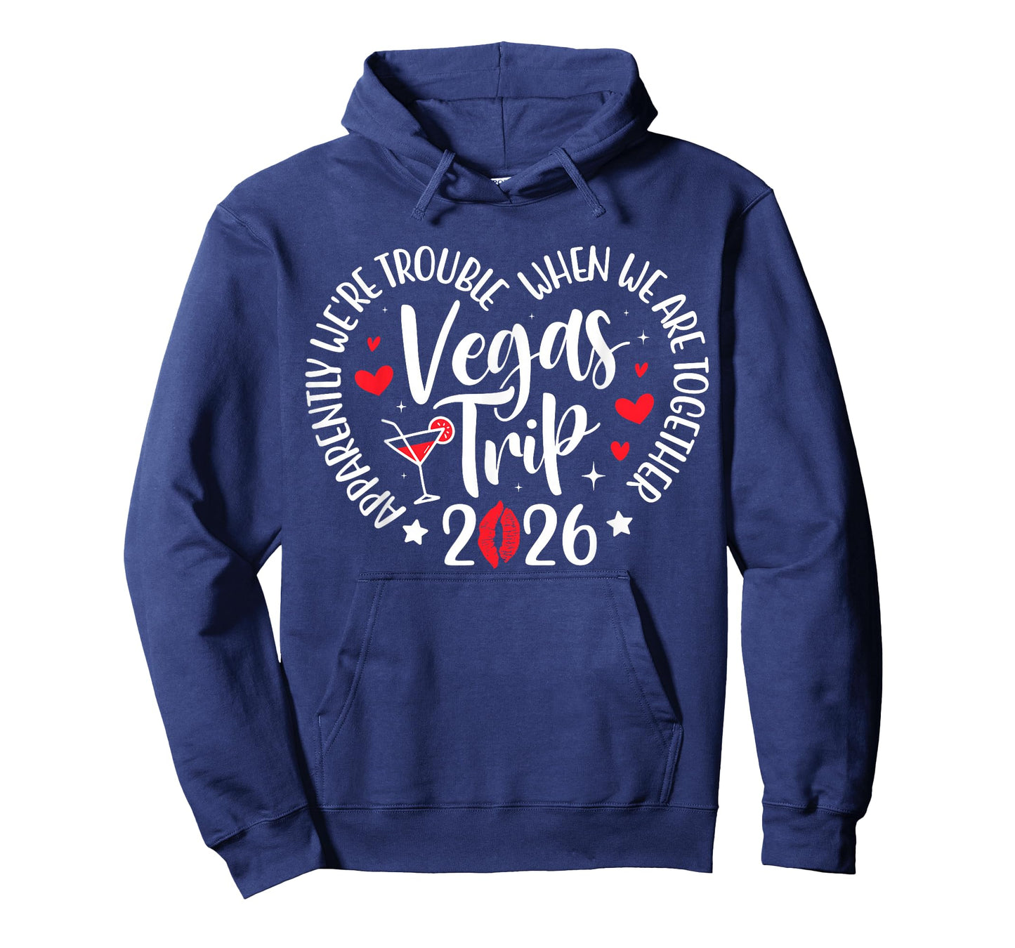 Vegas Trip 2026 Apparently We're Trouble When We're Together T-Shirt