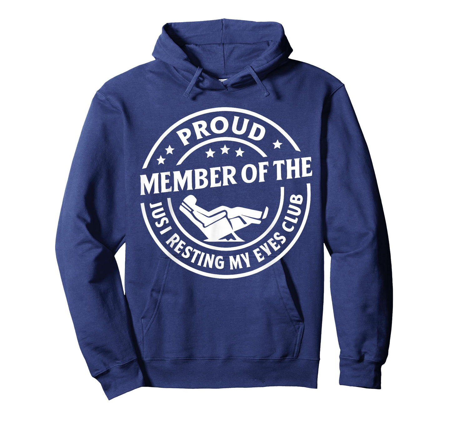 Proud Member of The Just Resting My Eyes Club Funny Humor T-Shirt