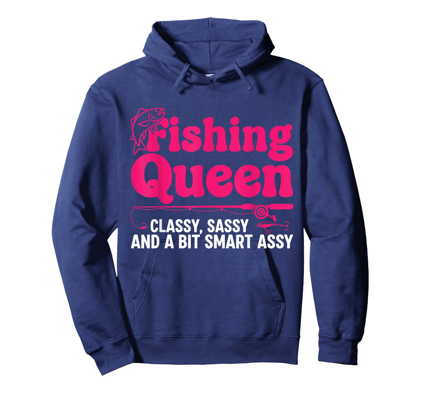 Fishing Queen Classy Sassy Smart Assy Women Ladies Angler T-Shirt