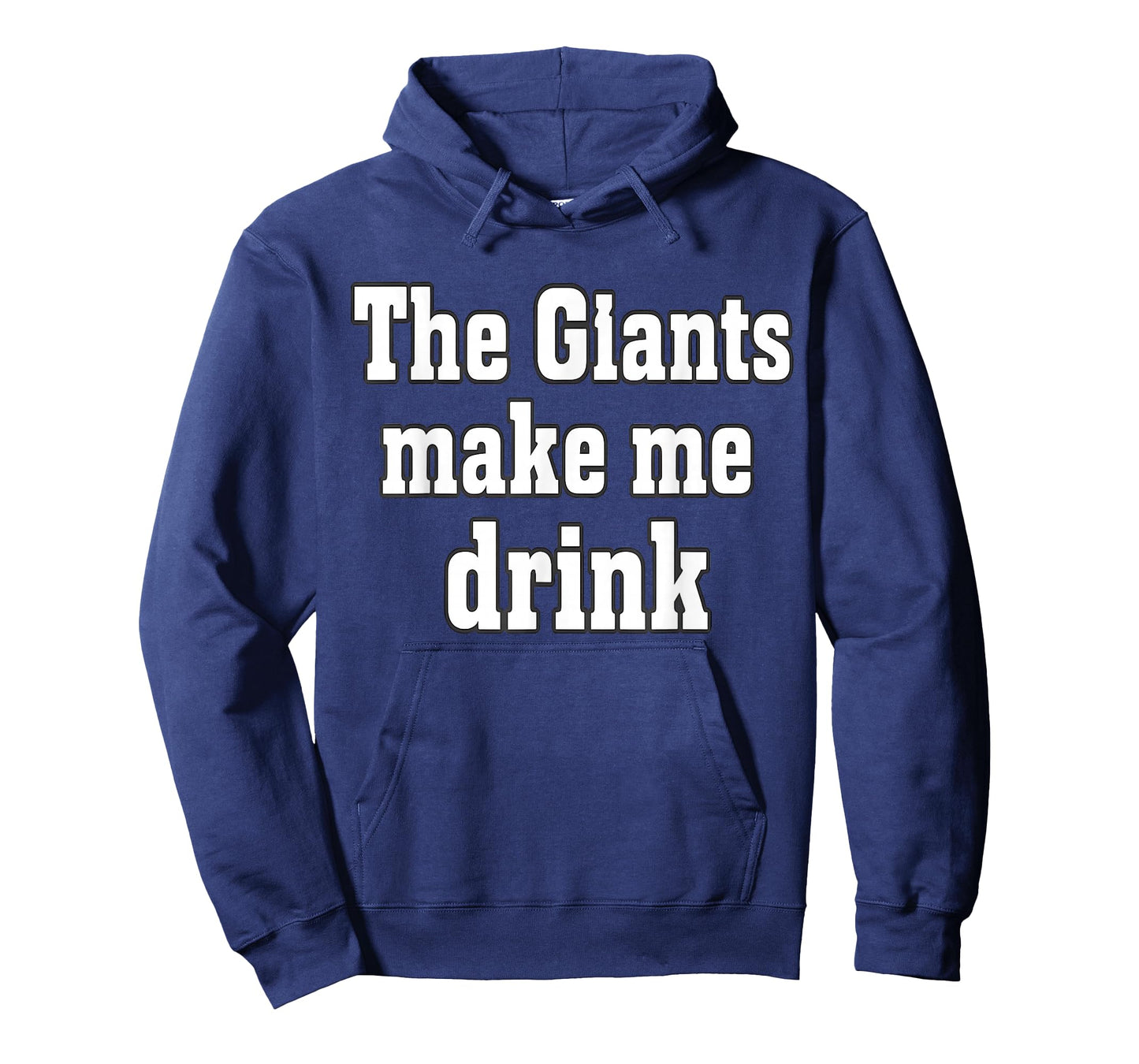 The Giants Make me Drink T-Shirt