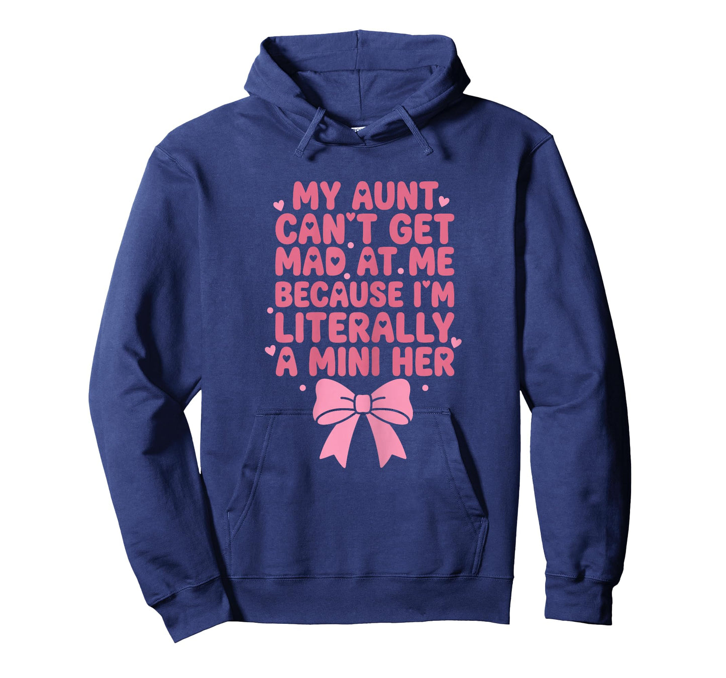 My Aunt Cant Get Mad at Me I'm a Mini Her Funny Niece T-Shirt
