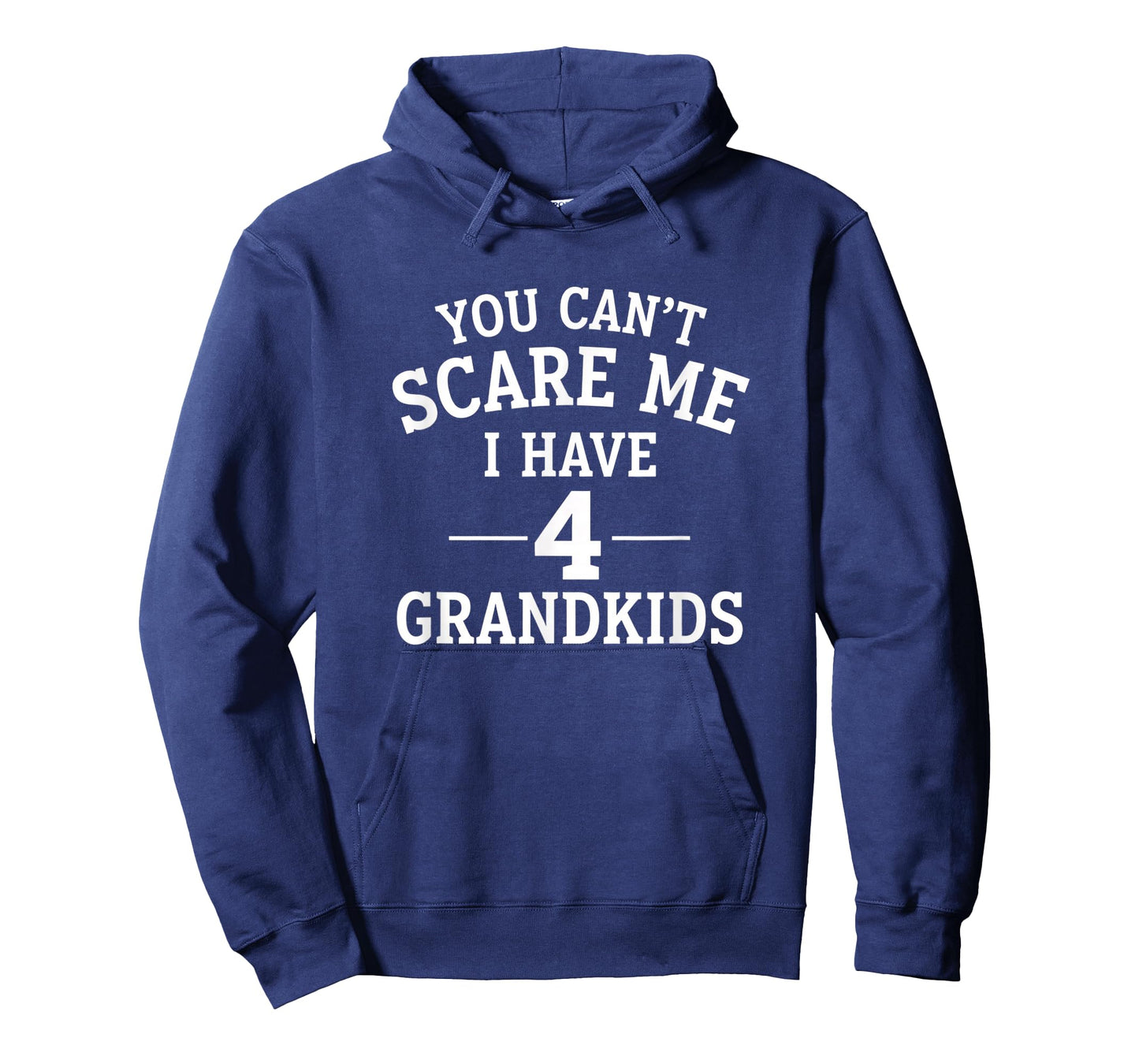 Grandparent Funny You Can't Scare Me I Have 4 Grandkids, Pr T-Shirt