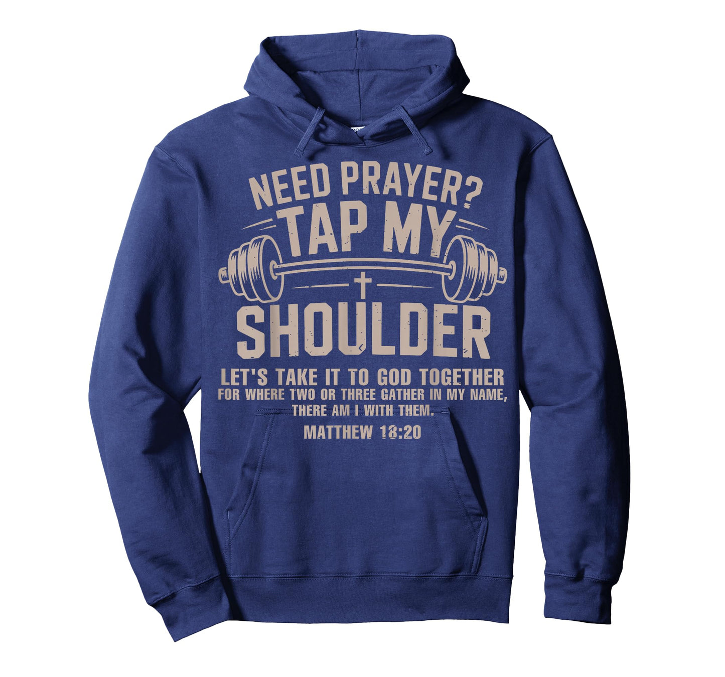 Need Prayer Tap My Shoulder Christian Workout Funny Gym Lord T-Shirt