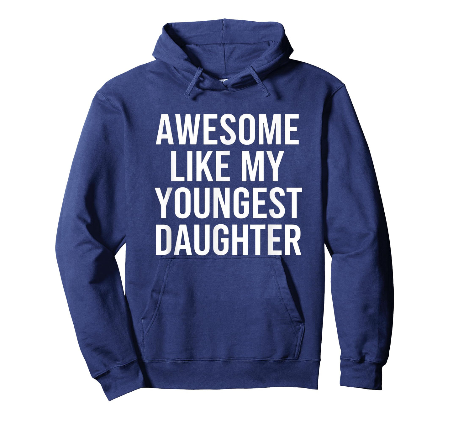 Dad Awesome Like My Youngest Daughter Fathers Day T-Shirt