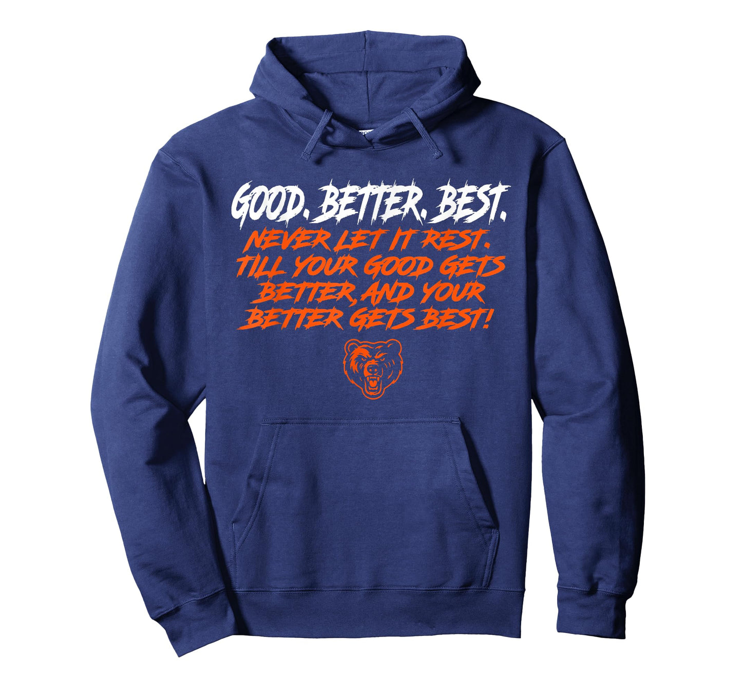 Good Better Best Never Let It Rest Motivation Bear Down T-Shirt