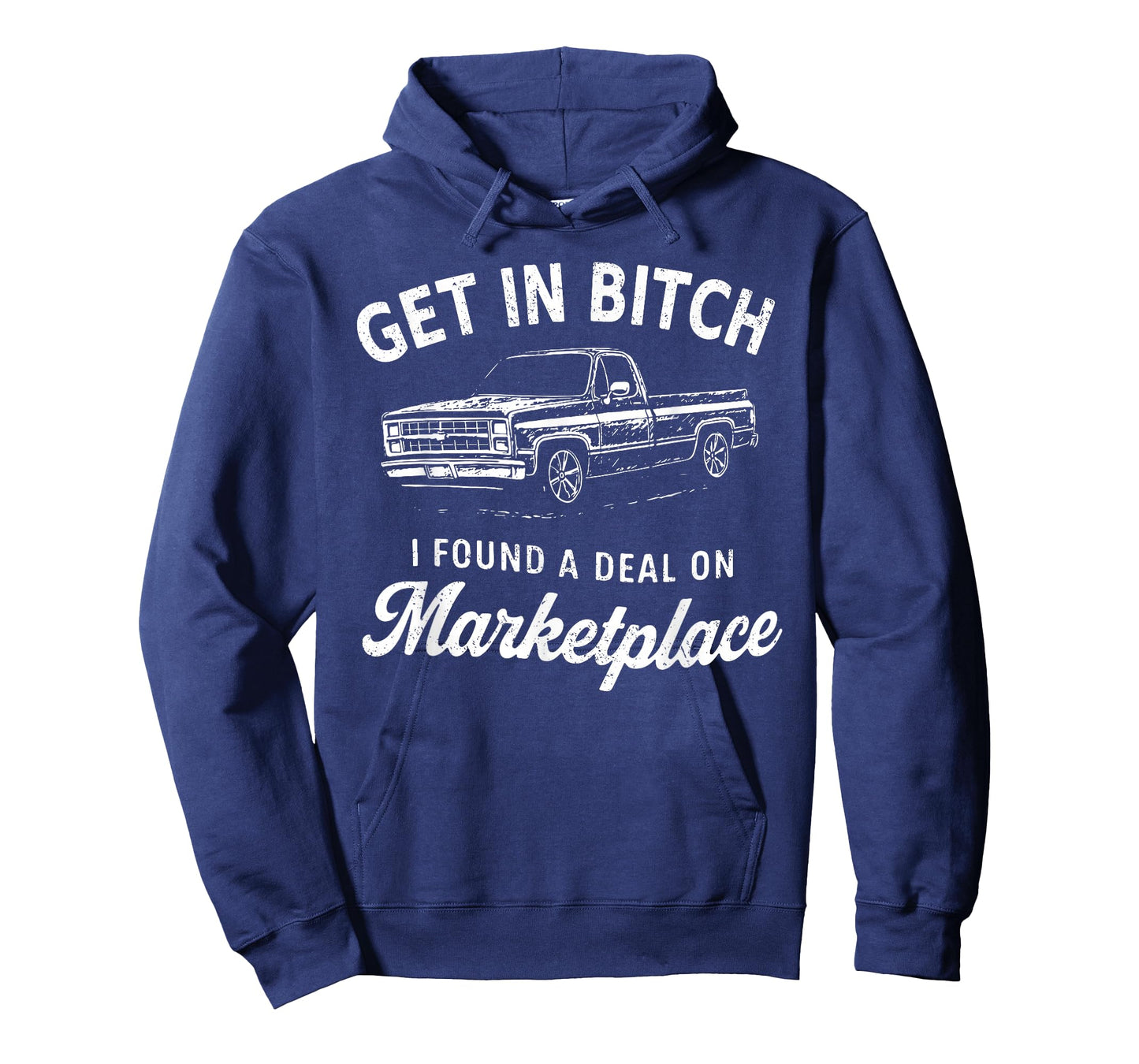 Get in Bitch I Found A Deal On Marketplace Meme T-Shirt