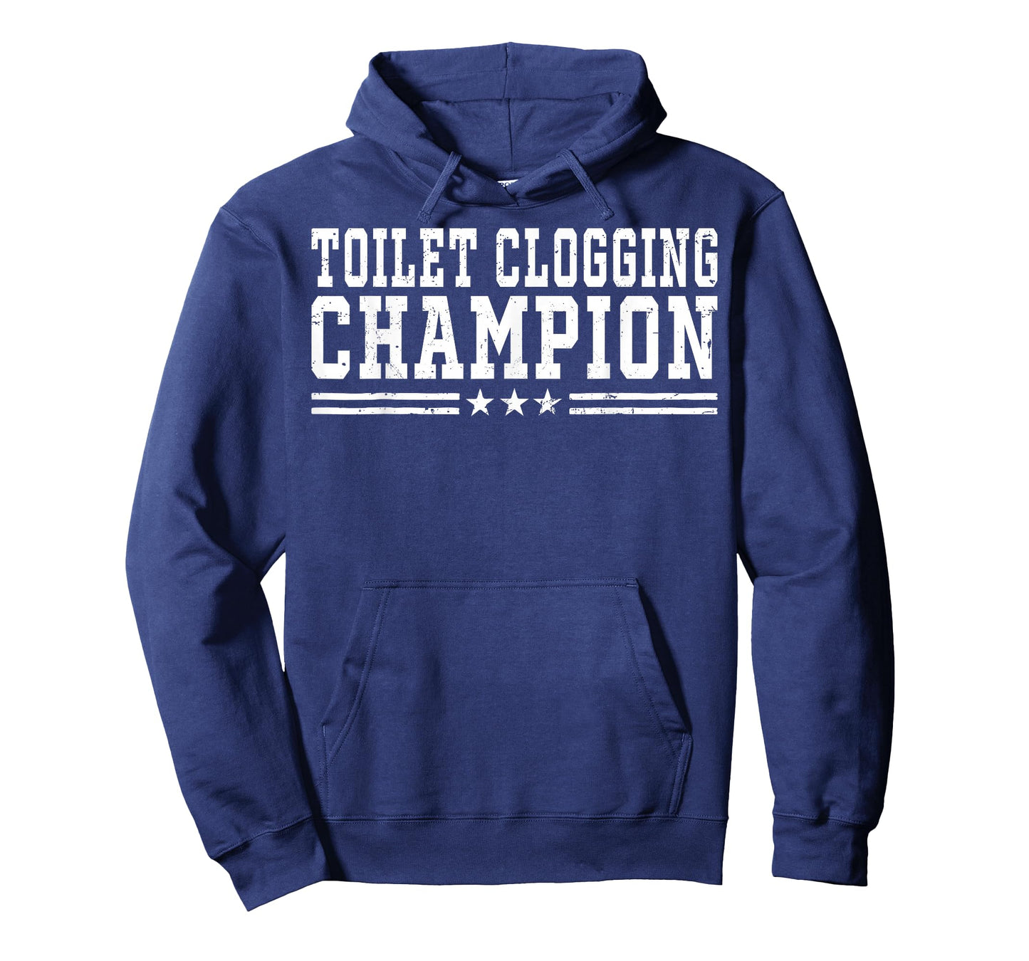 Toilet Clogging Champion Funny Bathroom Humor Men Women T-Shirt