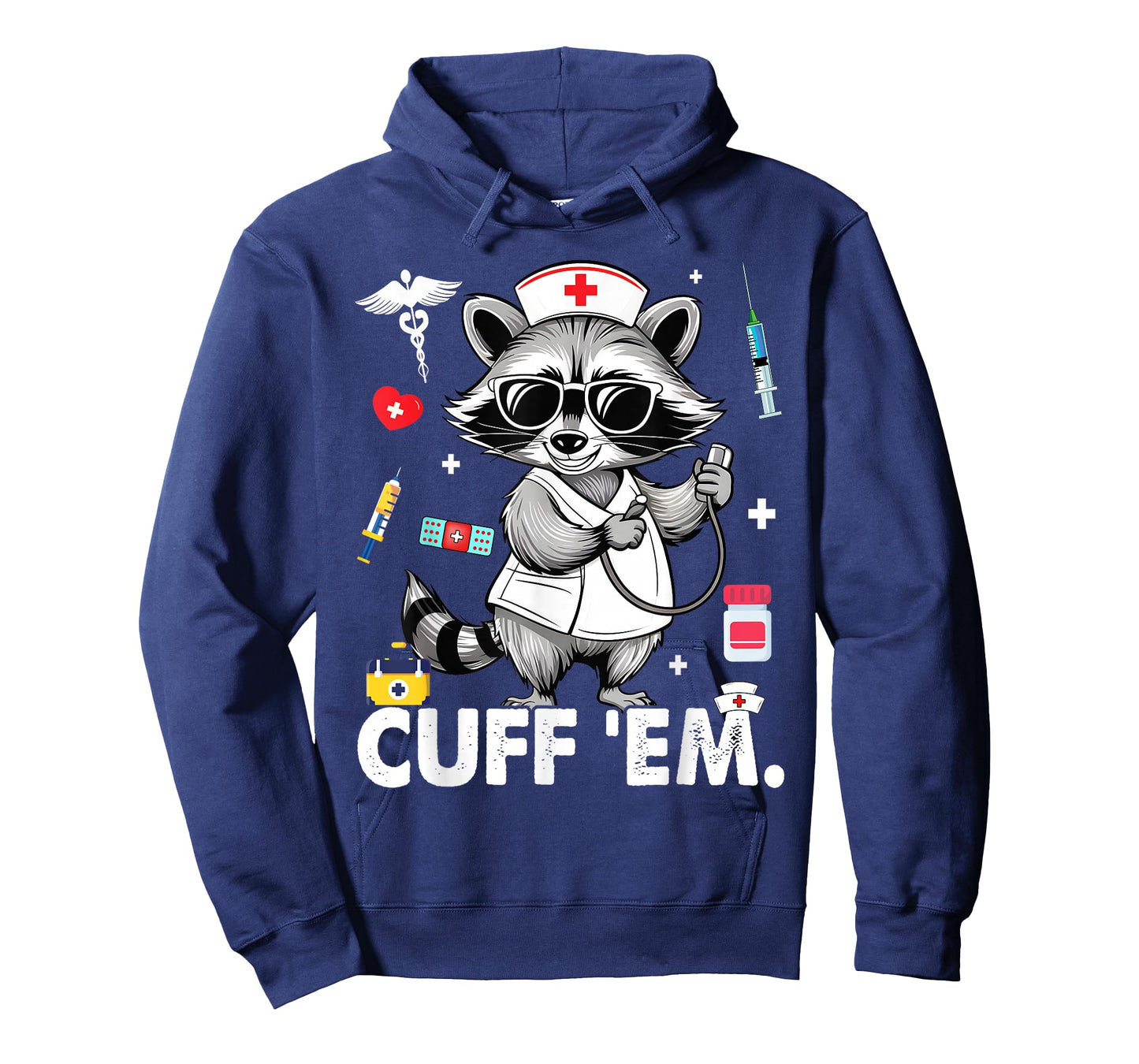 Cuff Em Practitioner, Raccoon Nurse Appreciation T-Shirt