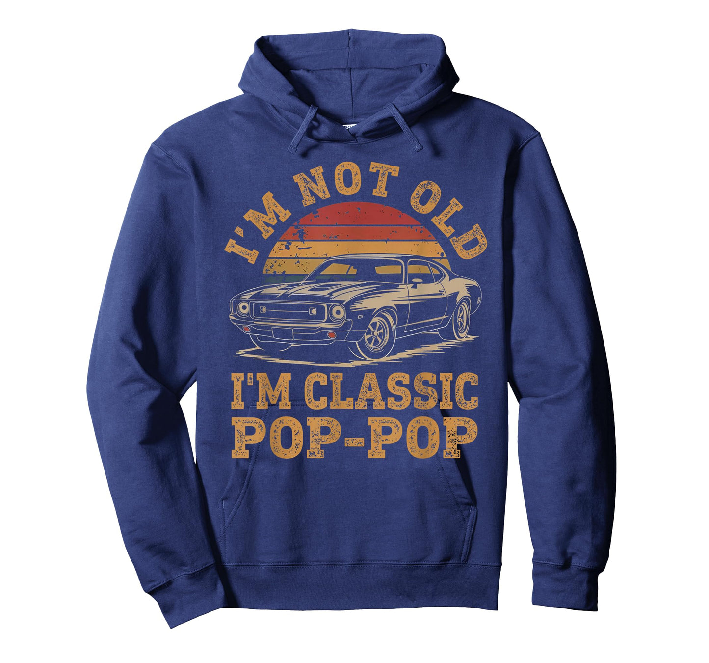 I'm Not Old I'm Classic Pop Pop Funny Car Grandpa Quote T-Shirt
