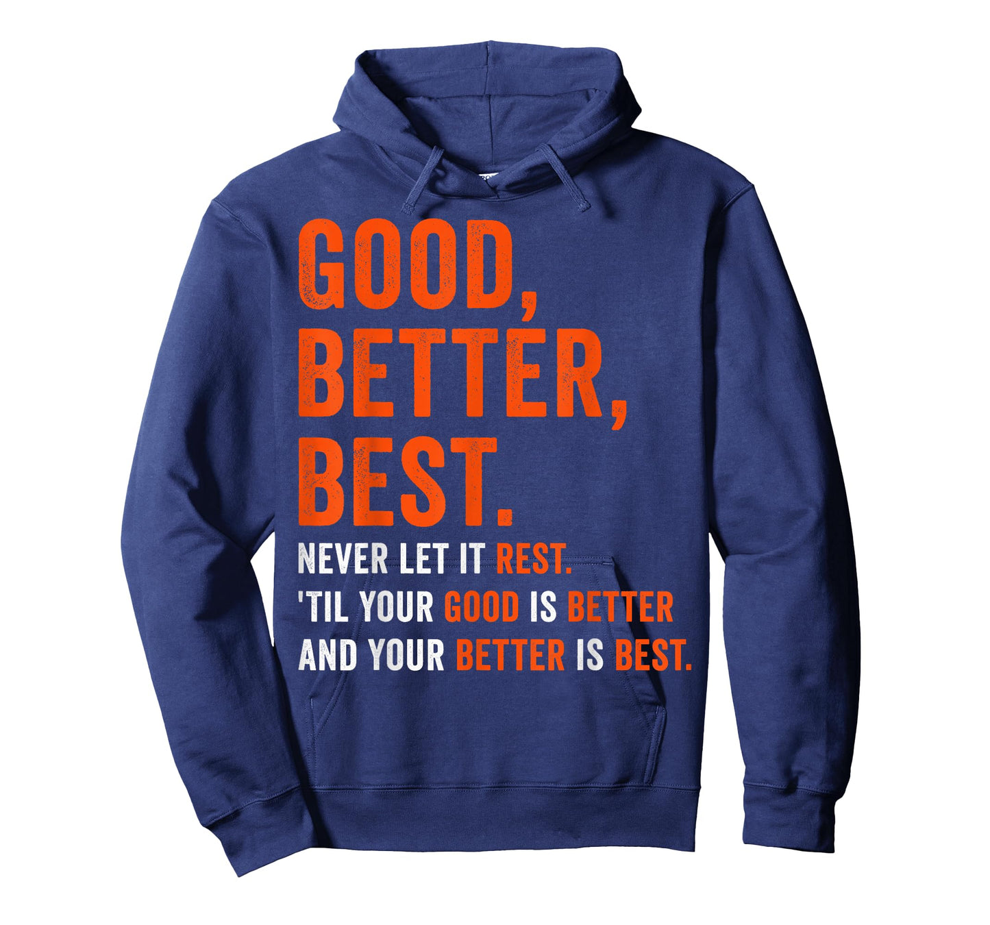 Good Better Best Never let it Rest T-Shirt