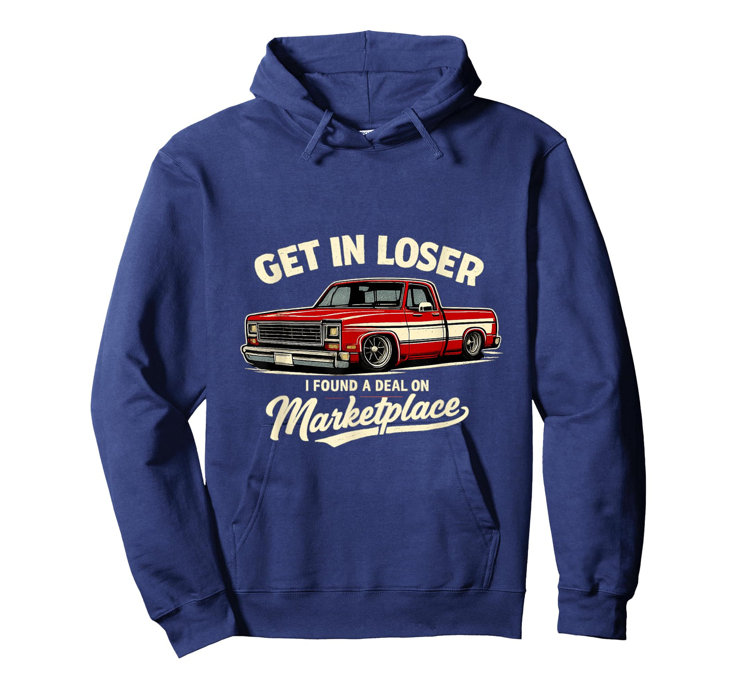 Get in Loser I Found A Deal On Marketplace Meme T-Shirt
