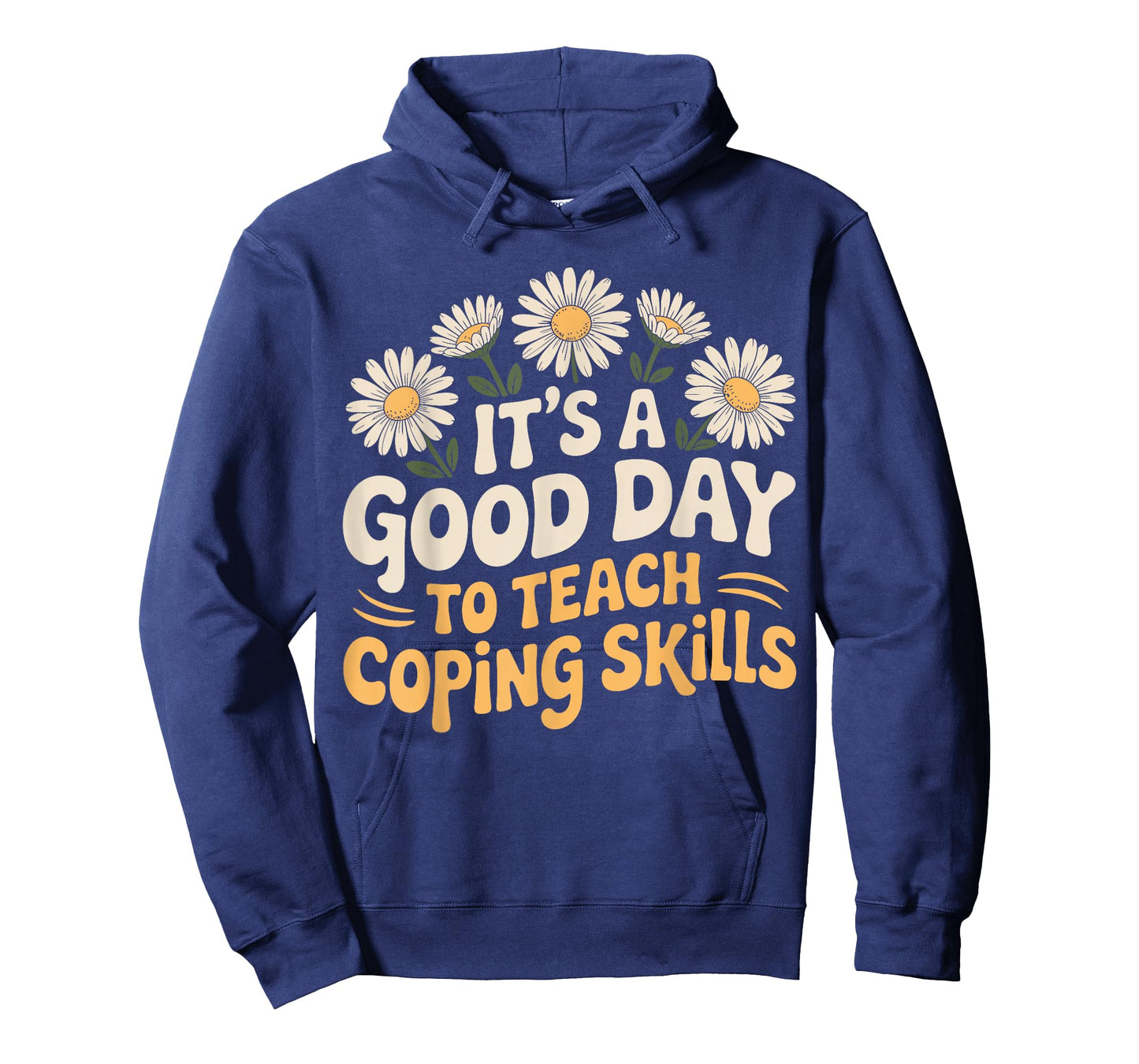 It's A Good Day to Teach Coping Skills Behavior Counselor T-Shirt