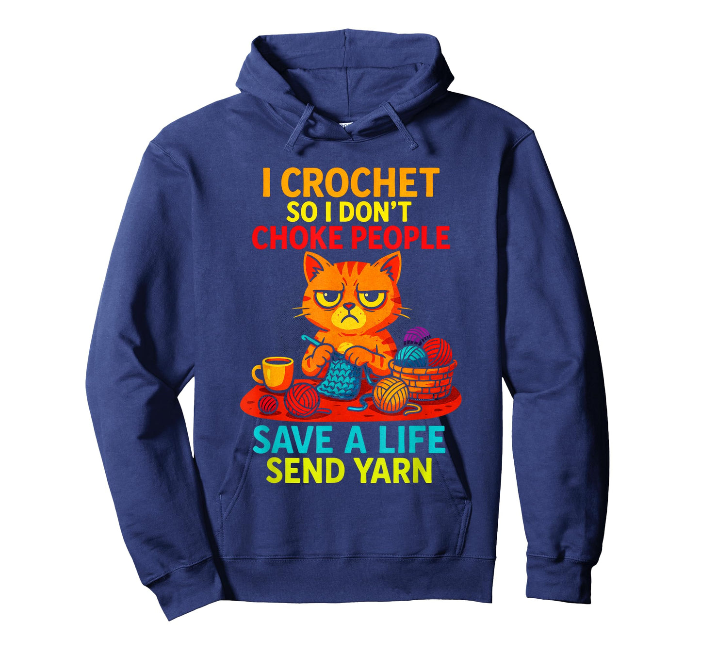 I Crochet So I Don't Choke People - Funny Cat Yarn T-Shirt