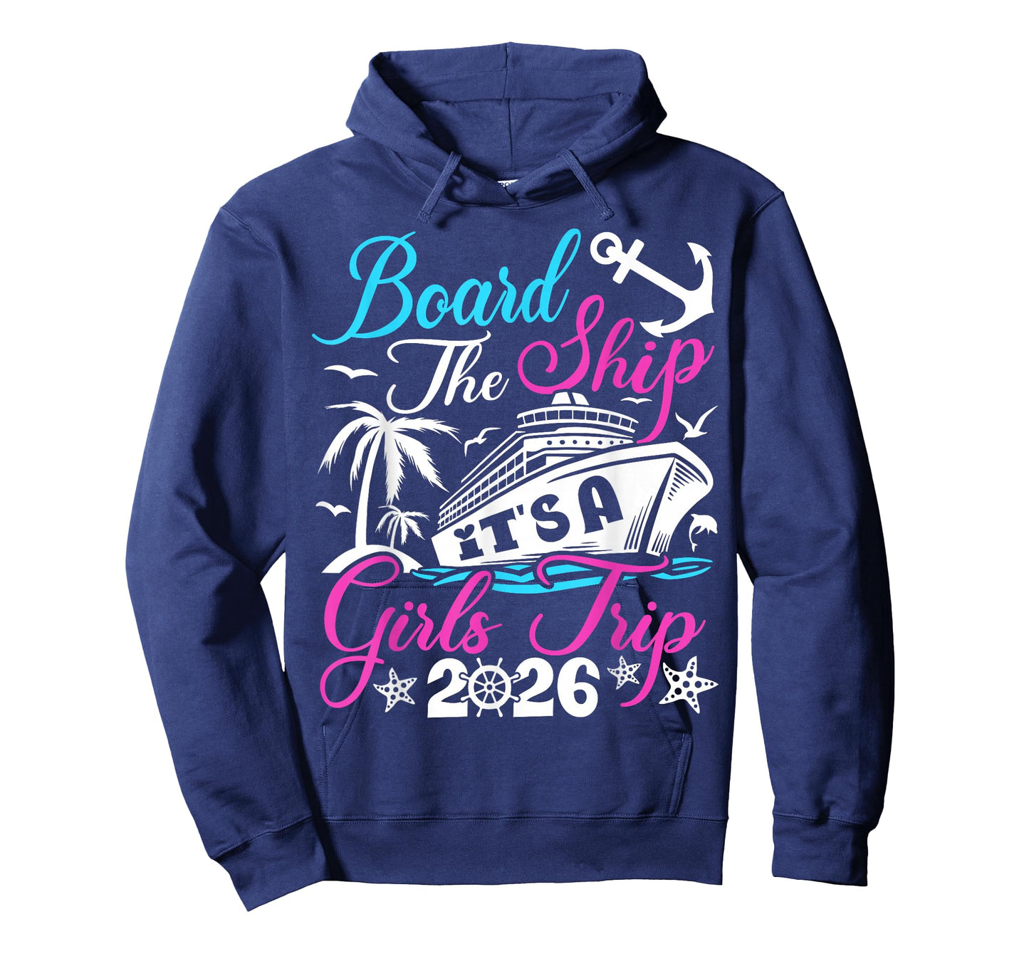 Board The Ship It's A Girls Trip 2026 Group Matching Cruise T-Shirt