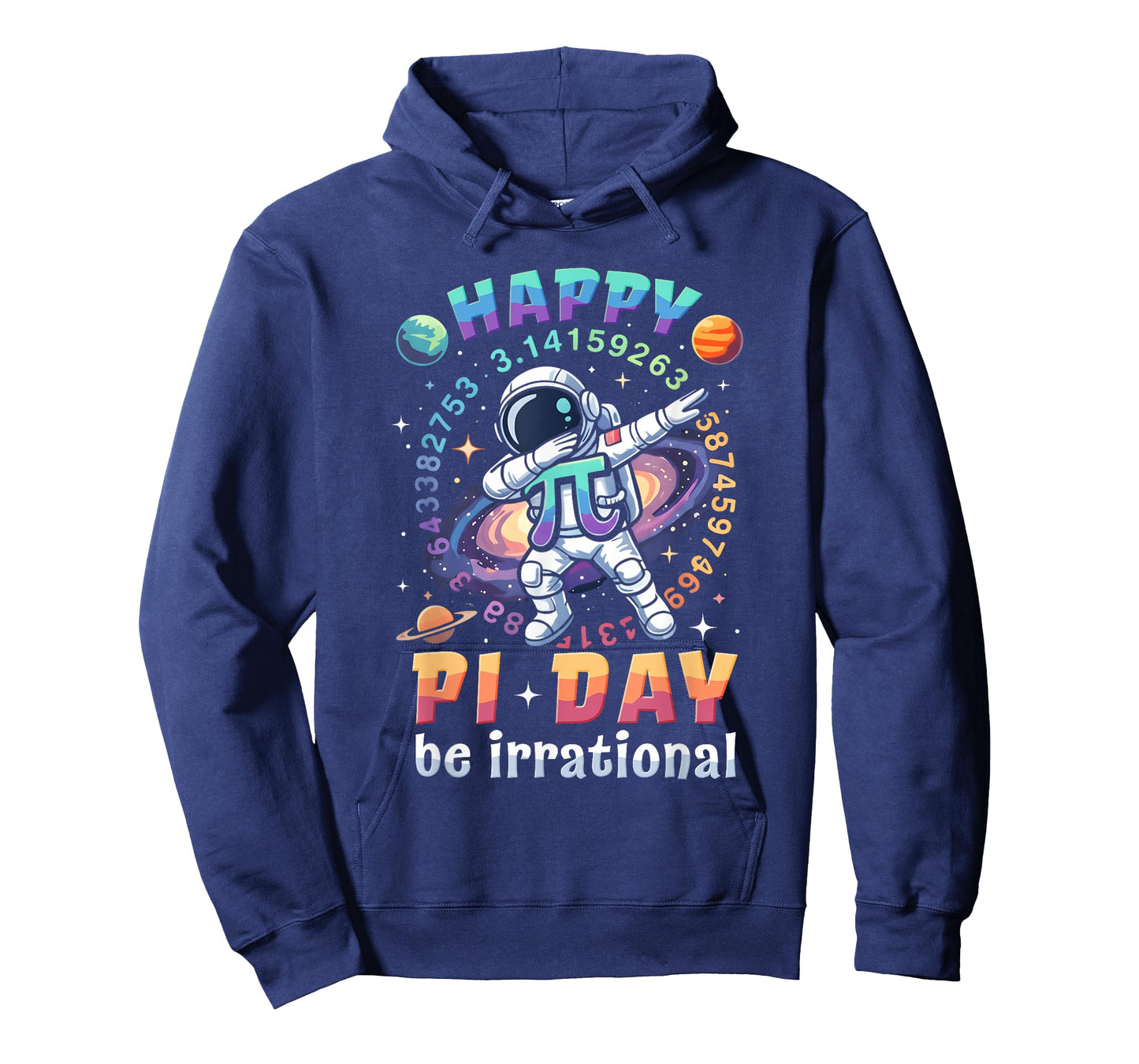 Happy Pi Day Be Irrational Math Lover Teacher Kids Student T-Shirt