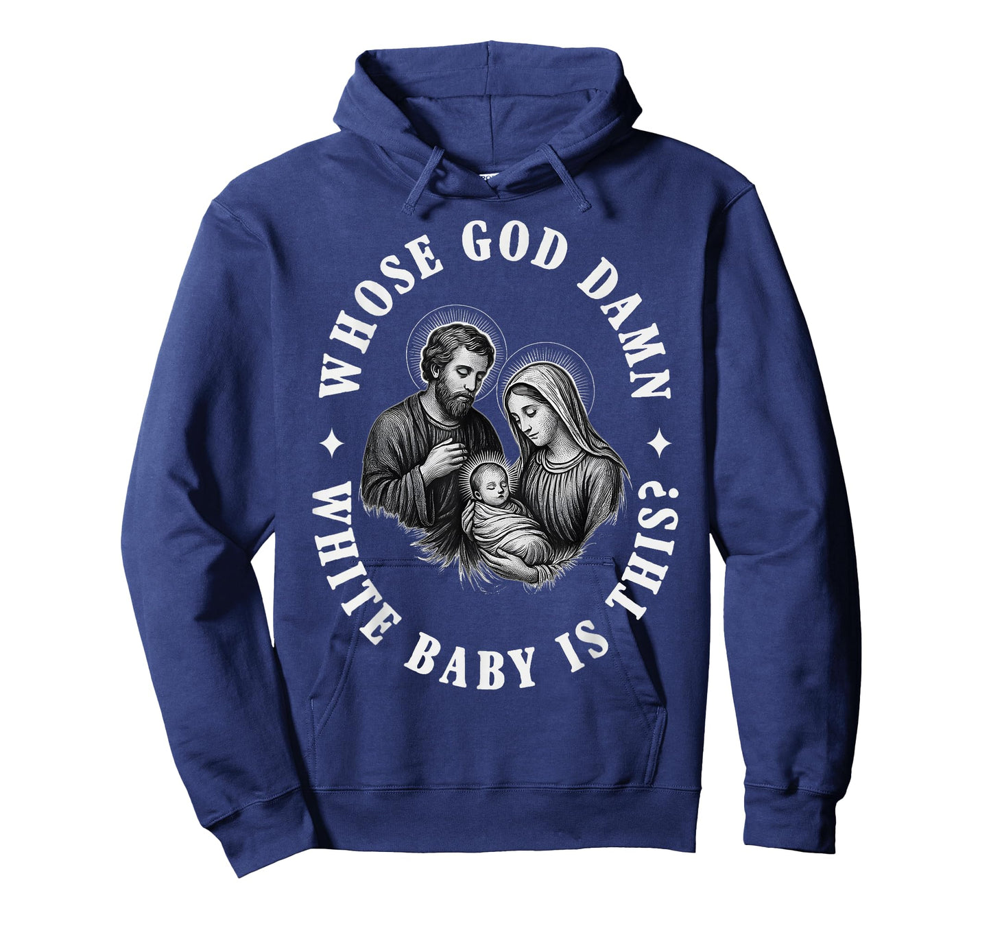 Whose God Damn White Baby is This T-Shirt