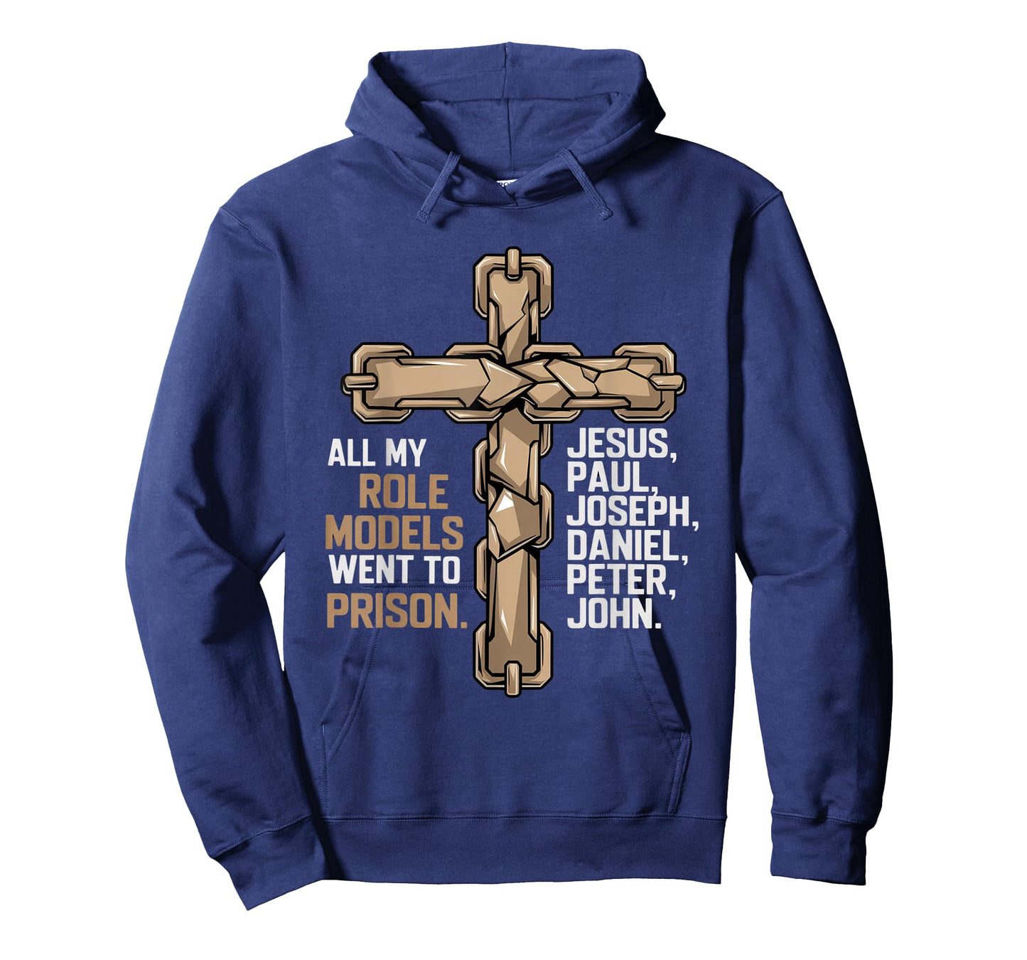 All My Role Models Went to Prison Jesus God Bible Gospel T-Shirt