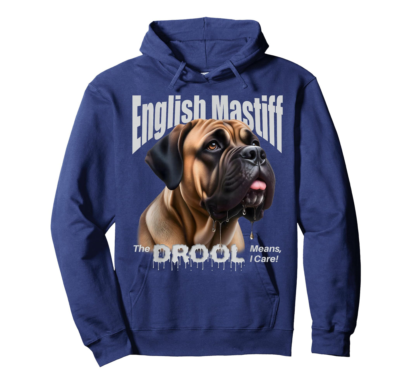 English Mastiff – The Drool Means I Care! – Fawn Mastiff T-Shirt