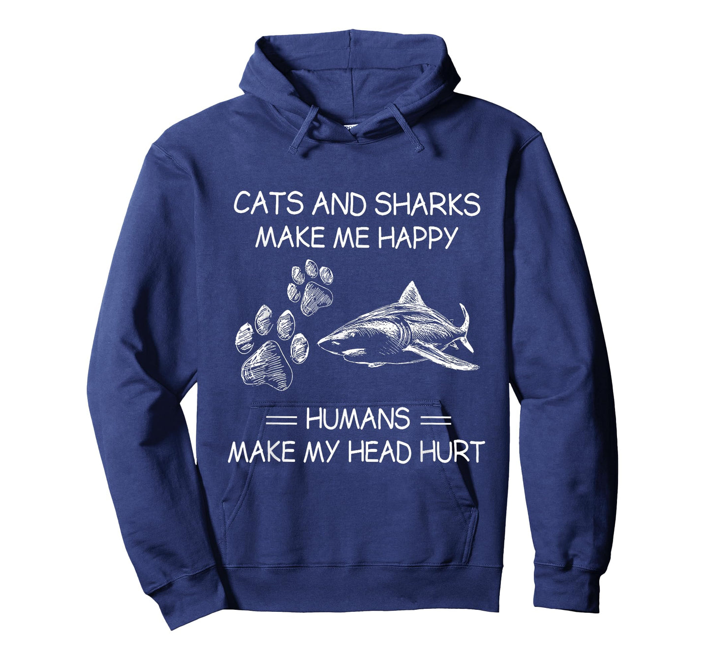 Cats and Sharks Make Me Happy Humans Make My Head Hurt T-Shirt