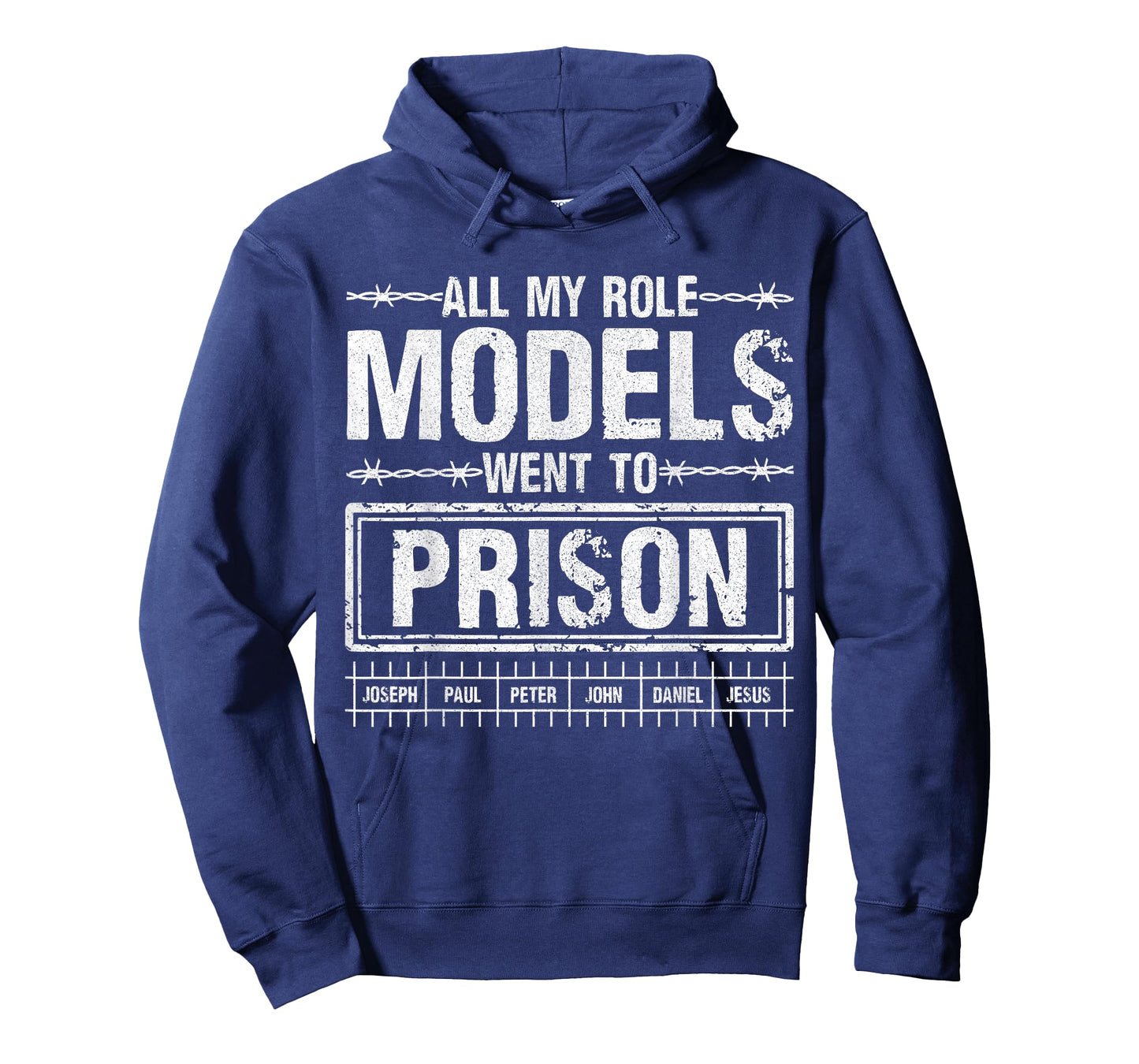 All My Role Models Went to Prison for Faith Humor Events T-Shirt