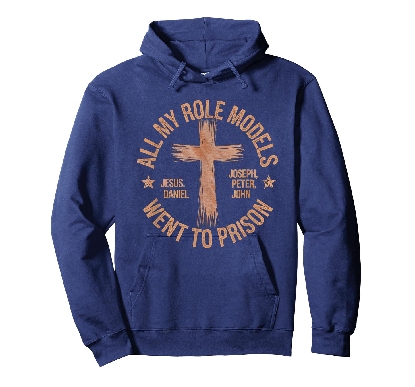 All My Role Models Went to Prison Jesus God Bible Gospel T-Shirt