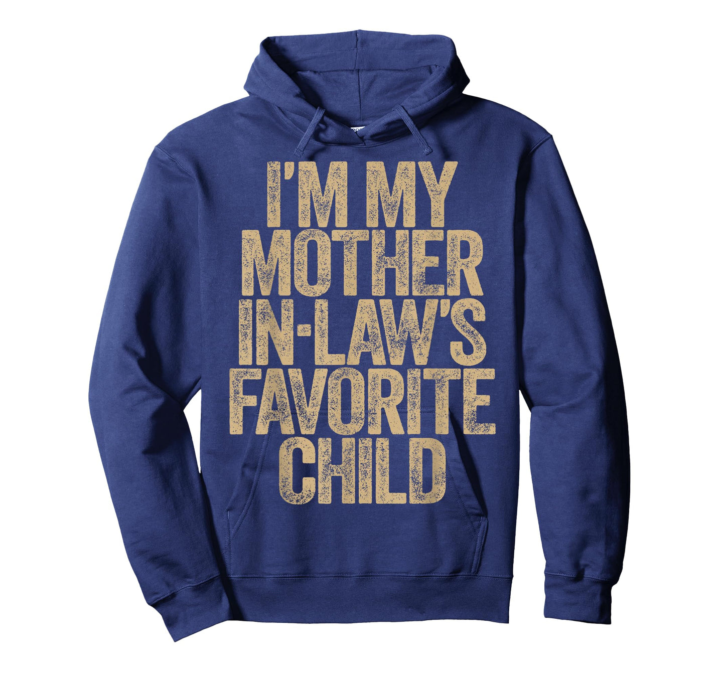 I’m My Mother-in-Law’s Favorite Child Funny Family Humor T-Shirt