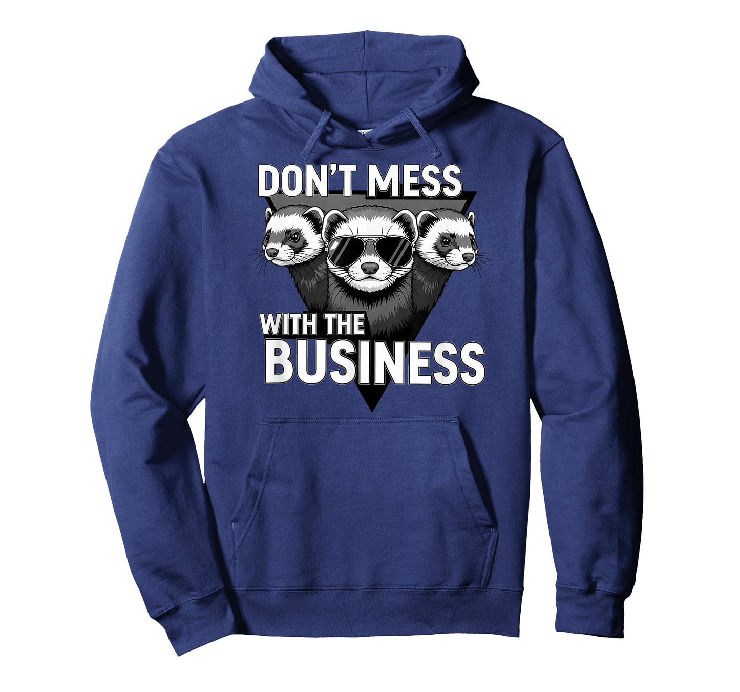 Don't Mess with The Business Funny Ferret Group Pun T-Shirt