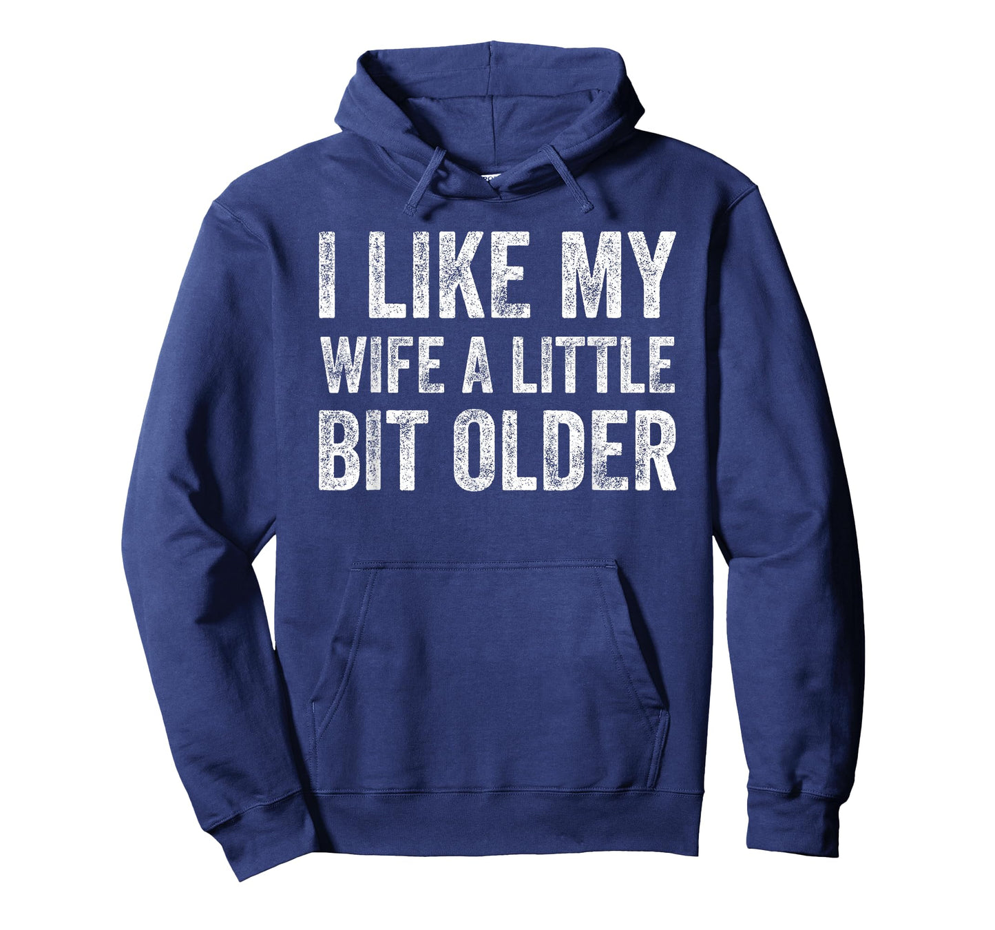 I Like My Wife A Little Bit Older Funny Humor Husband T-Shirt