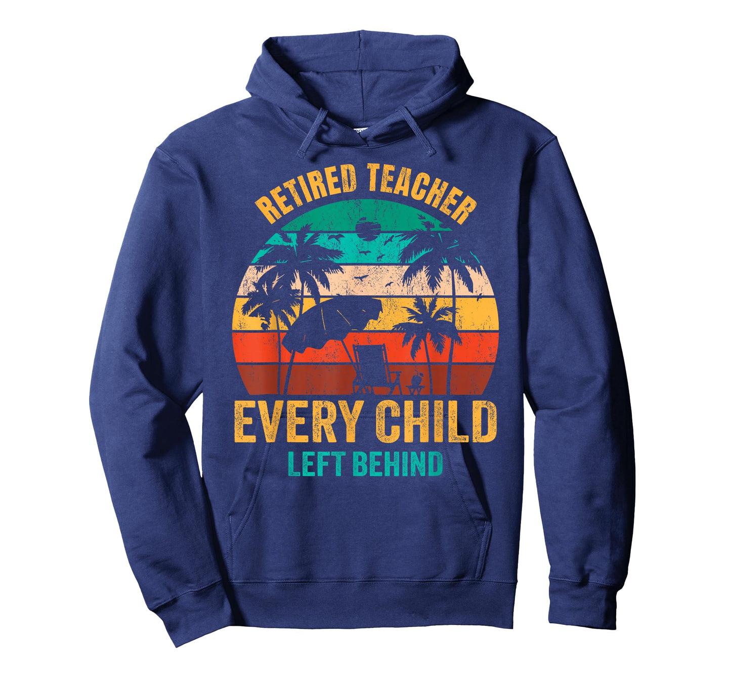 Retired Teacher Every Child Left Behind T-Shirt