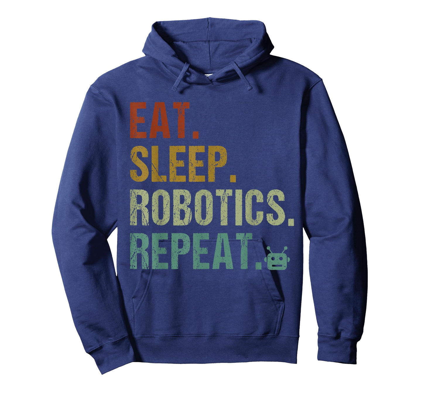Eat Sleep Robotics Repeat Funny Robot Engineer T-Shirt